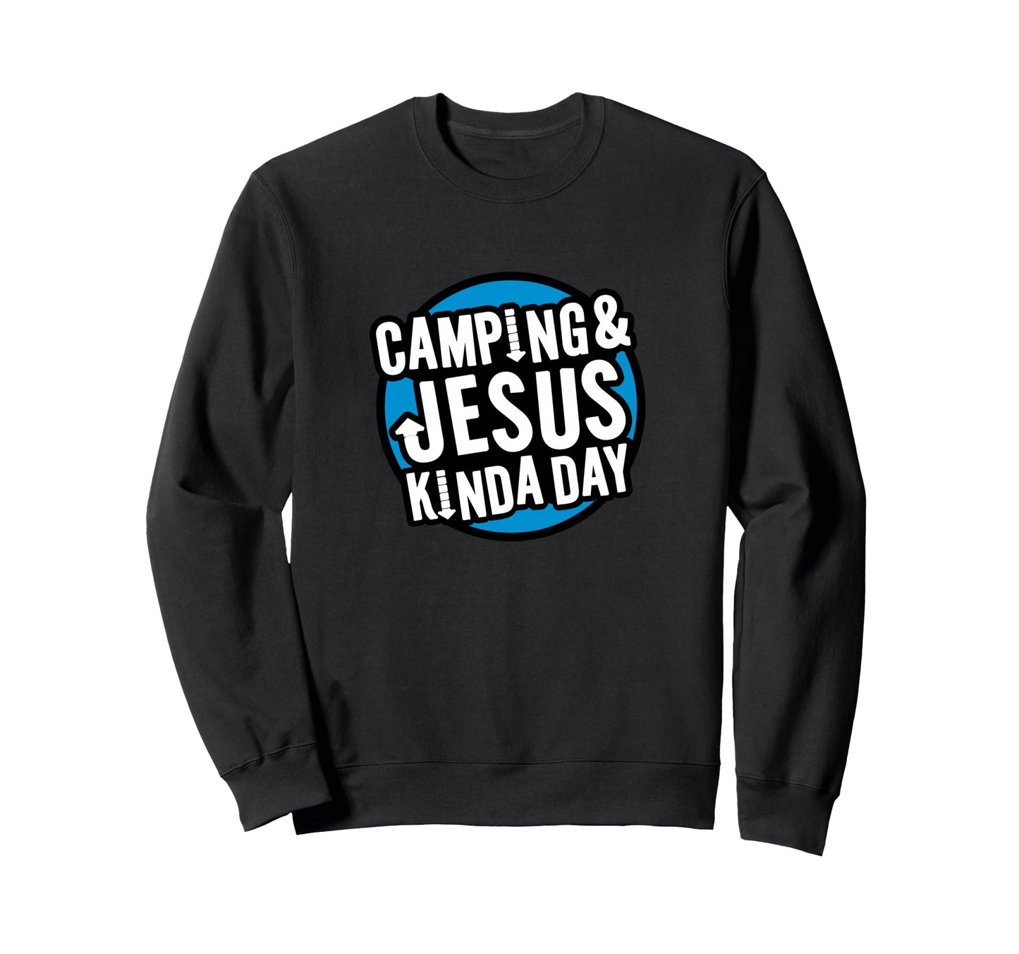 Camping Jesus Kinda Day Fun Sweatshirt - Unique Graphic for Adults - T-Shirt, Sweatshirt, Hoodie