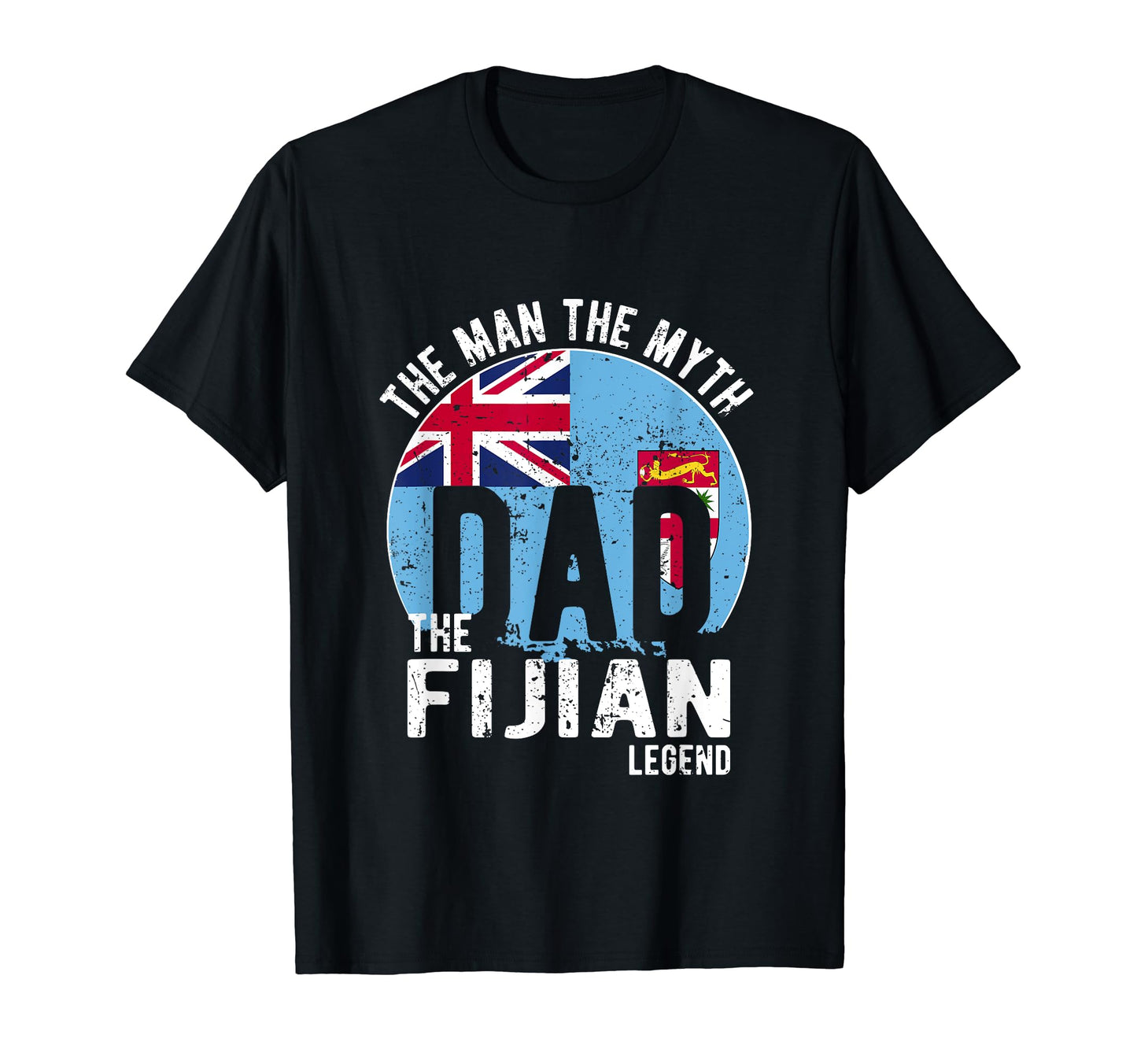 Myth Fijian Legend Dad Fijian T-Shirt - Streetwear Style for Adults - T-Shirt, Sweatshirt, Hoodie