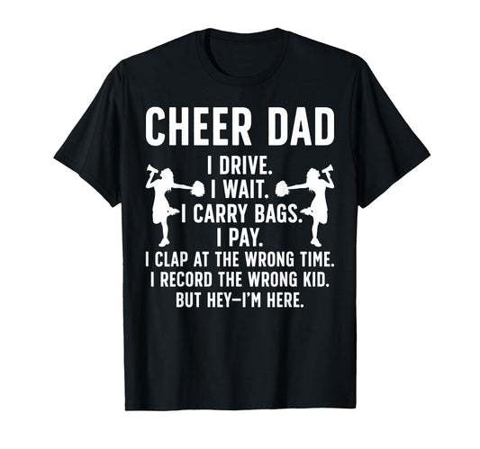 Cheer Dad Cheerleading Dad T-Shirt - Fun Novelty Design Men Women - T-Shirt, Sweatshirt, Hoodie