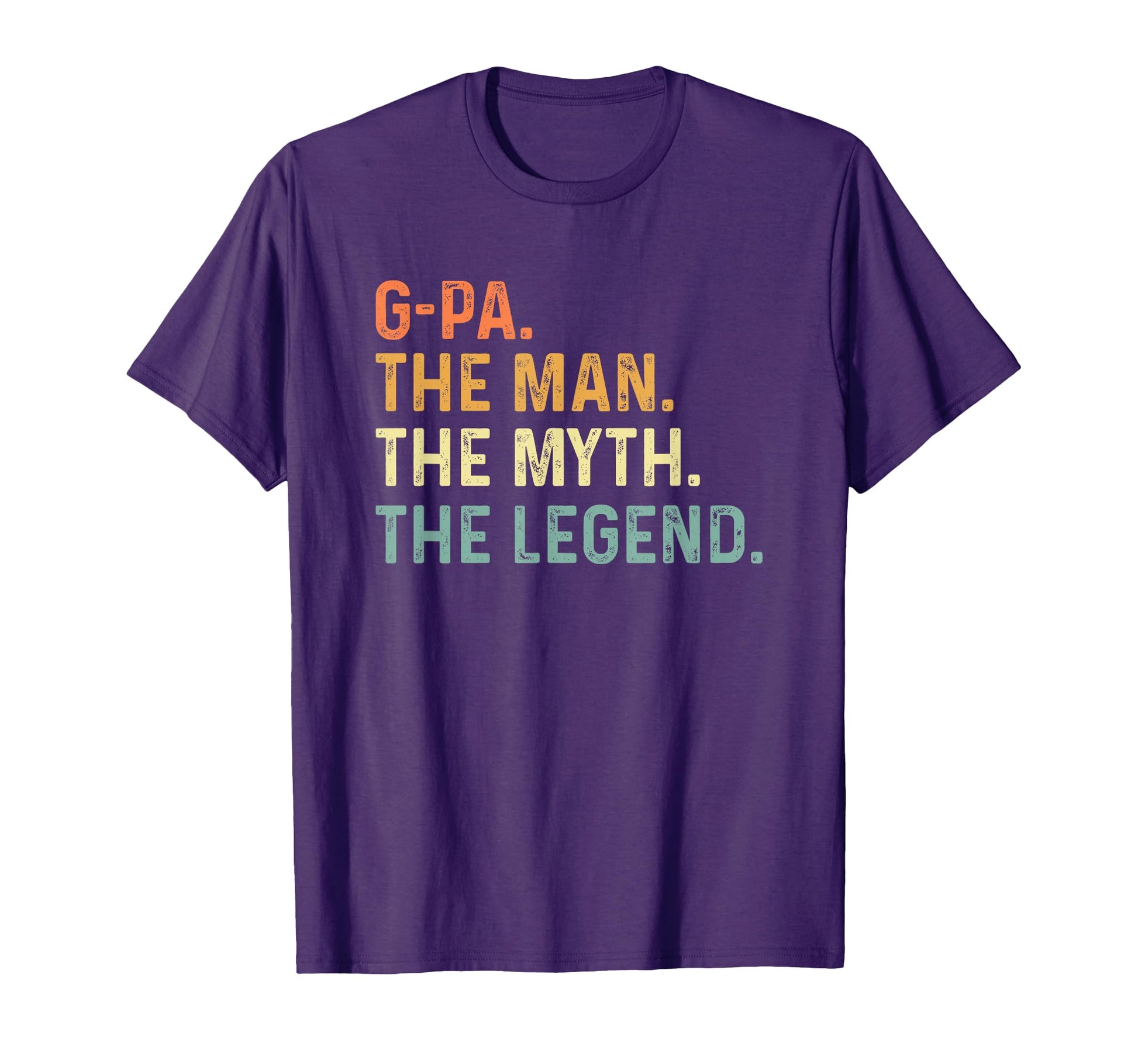 G Pa Myth Legend Dad Grandpa T-Shirt - Minimalist Print Men Women - T-Shirt, Sweatshirt, Hoodie