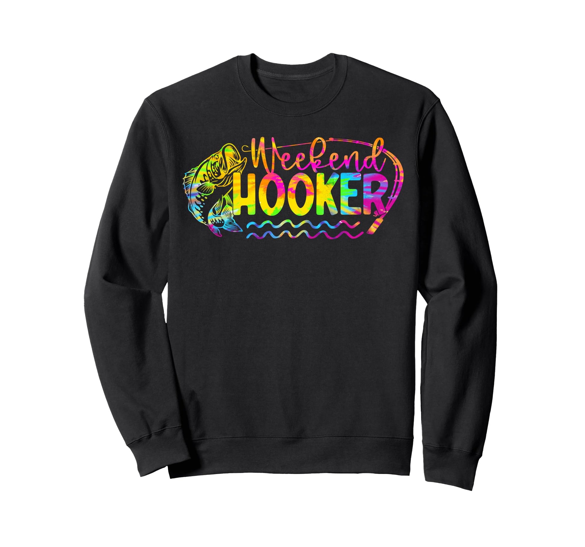 Im Hooker Weekends Fish Fan Bass Sweatshirt - Unique Graphic for Adults - T-Shirt, Sweatshirt, Hoodie