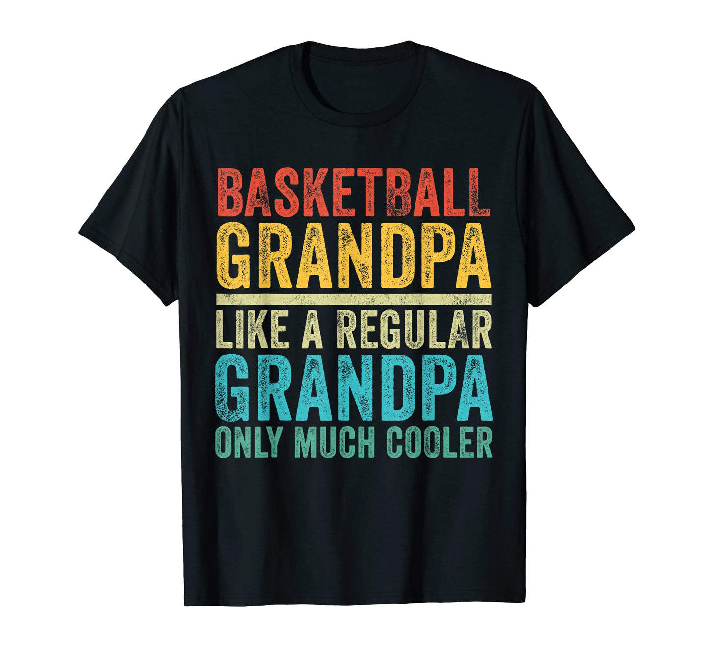 Basketball Grandpa Funny Basketball T-Shirt - Graphic Print Men Women - T-Shirt, Sweatshirt, Hoodie
