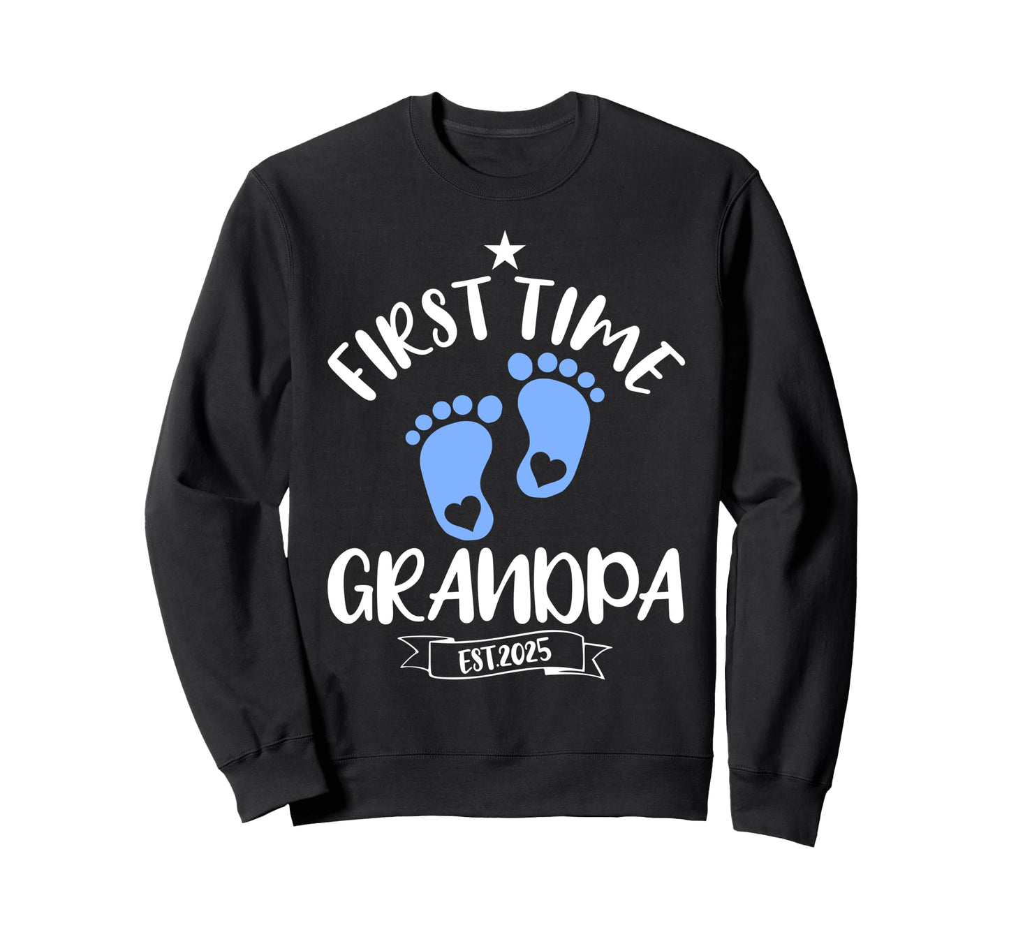 First Time Grandpa 2025 Promoted Sweatshirt - Minimalist Print Men Women - T-Shirt, Sweatshirt, Hoodie