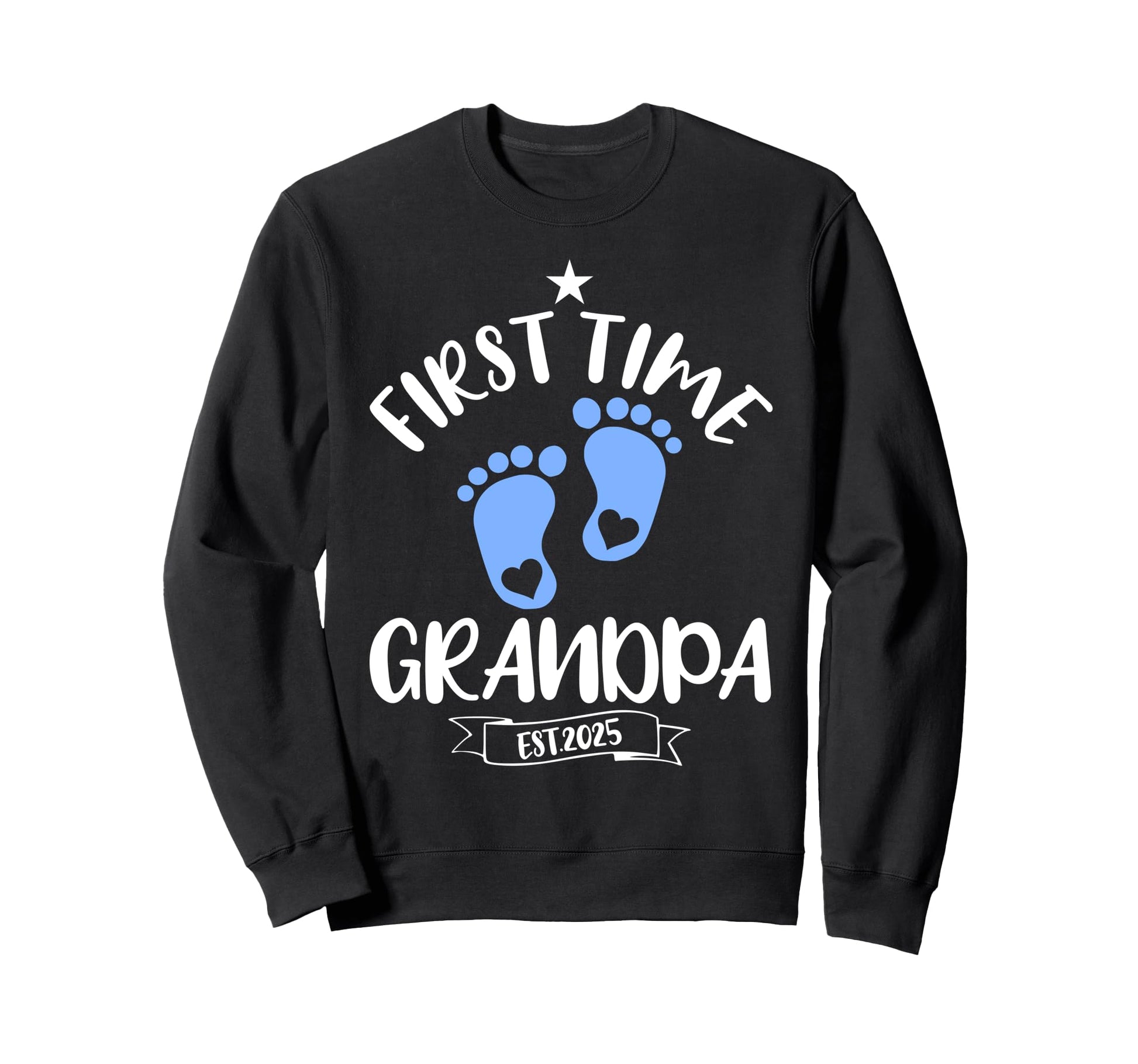 First Time Grandpa 2025 Promoted Sweatshirt - Minimalist Print Men Women - T-Shirt, Sweatshirt, Hoodie