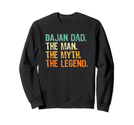 Bajan Dad Barbados Myth Legend Sweatshirt - Trendy Graphic Unisex - T-Shirt, Sweatshirt, Hoodie