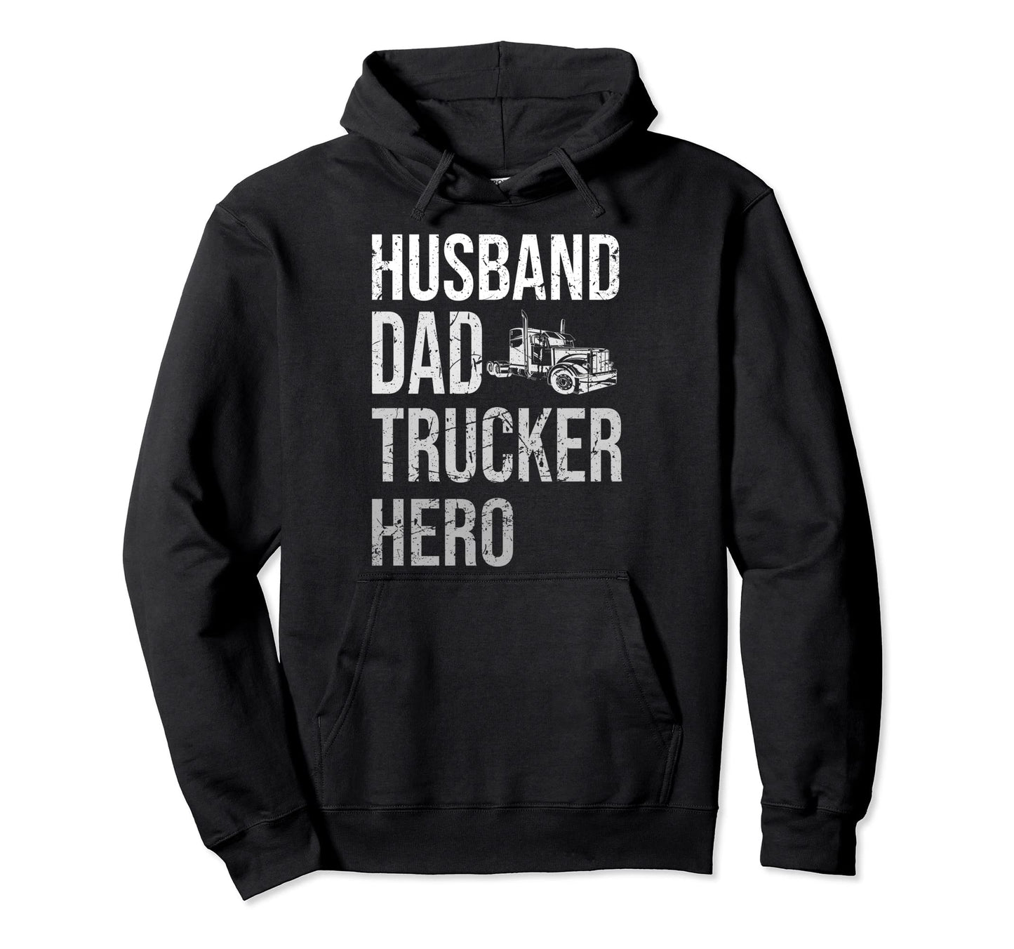 Best Trucking Dad Ever Big Rid Trucker Hoodie - Novelty Apparel Unisex - T-Shirt, Sweatshirt, Hoodie