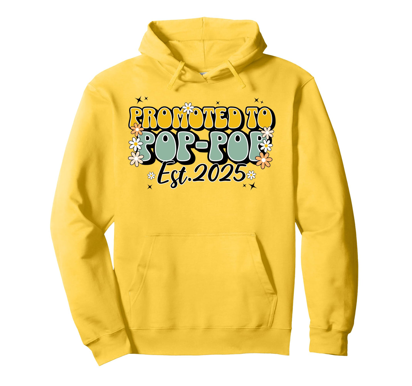 Promoted To Pop Pop Est 2025 First Hoodie - Fun Novelty Design for Adults - T-Shirt, Sweatshirt, Hoodie