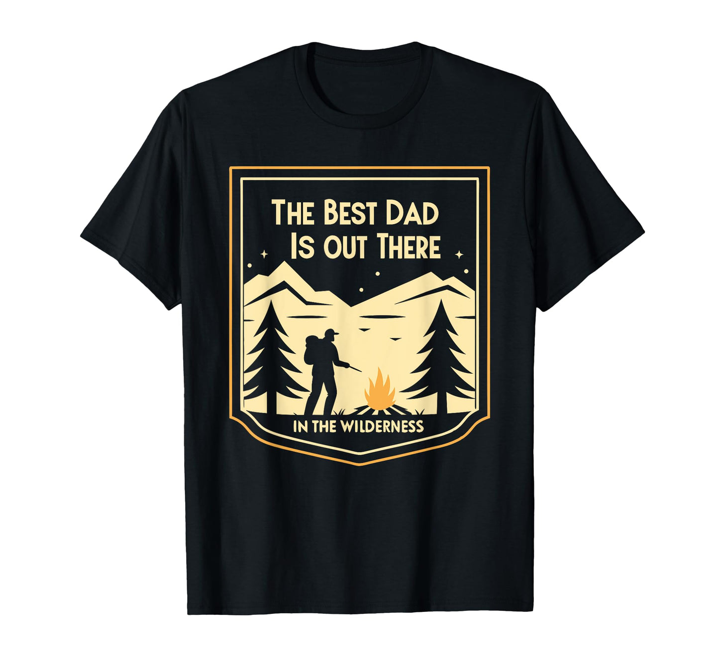 Fathers Day Hiking Best Dad Is Out There T-Shirt - Graphic Print for Adults - T-Shirt, Sweatshirt, Hoodie