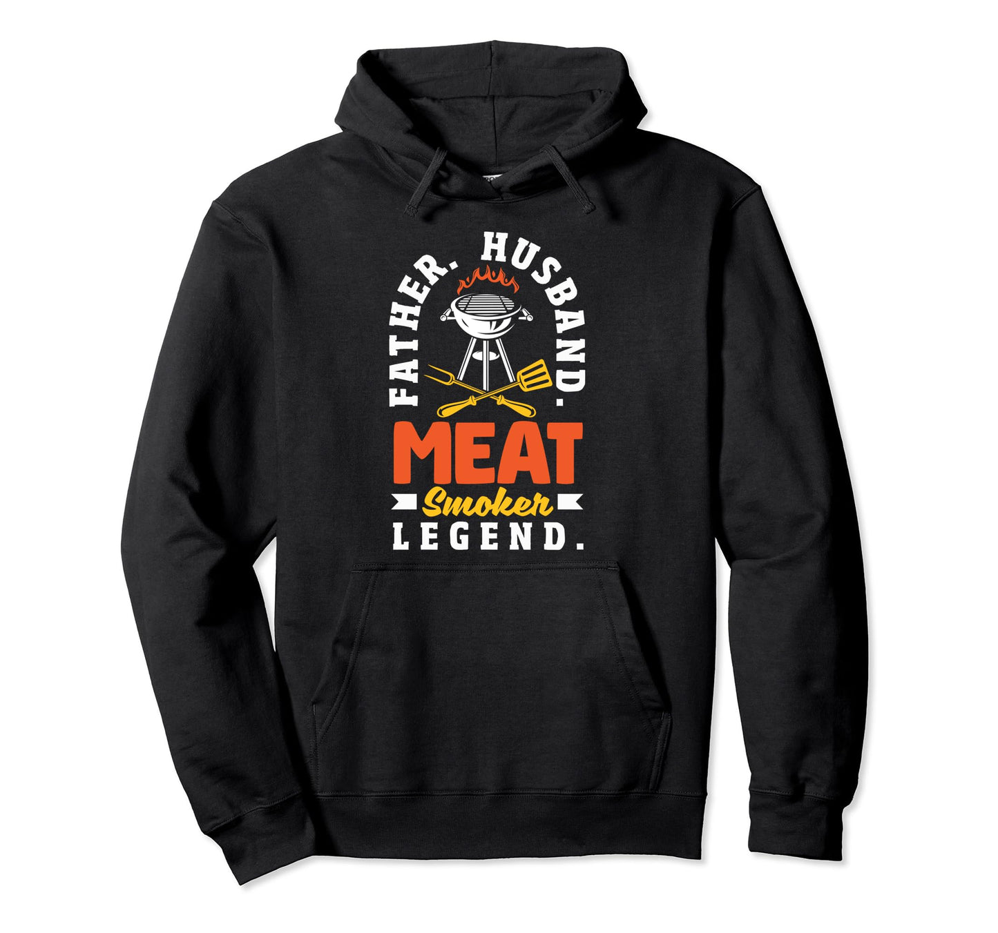 Father Husband Meat Smoker Legend Hoodie - Aesthetic Graphic for Adults - T-Shirt, Sweatshirt, Hoodie