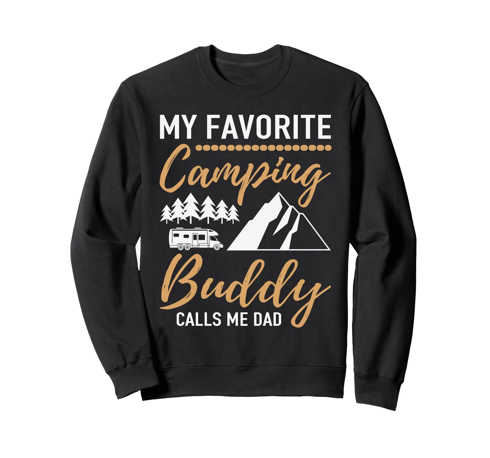 Camping Papa My Favorite Camping Sweatshirt - Casual Everyday Wear Unisex - T-Shirt, Sweatshirt, Hoodie