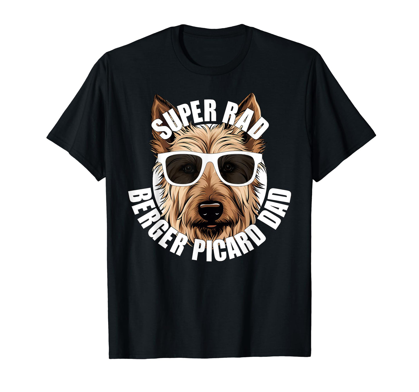 Berger Picard Dad Puppy Dog Father T-Shirt - Unique Graphic Men Women - T-Shirt, Sweatshirt, Hoodie