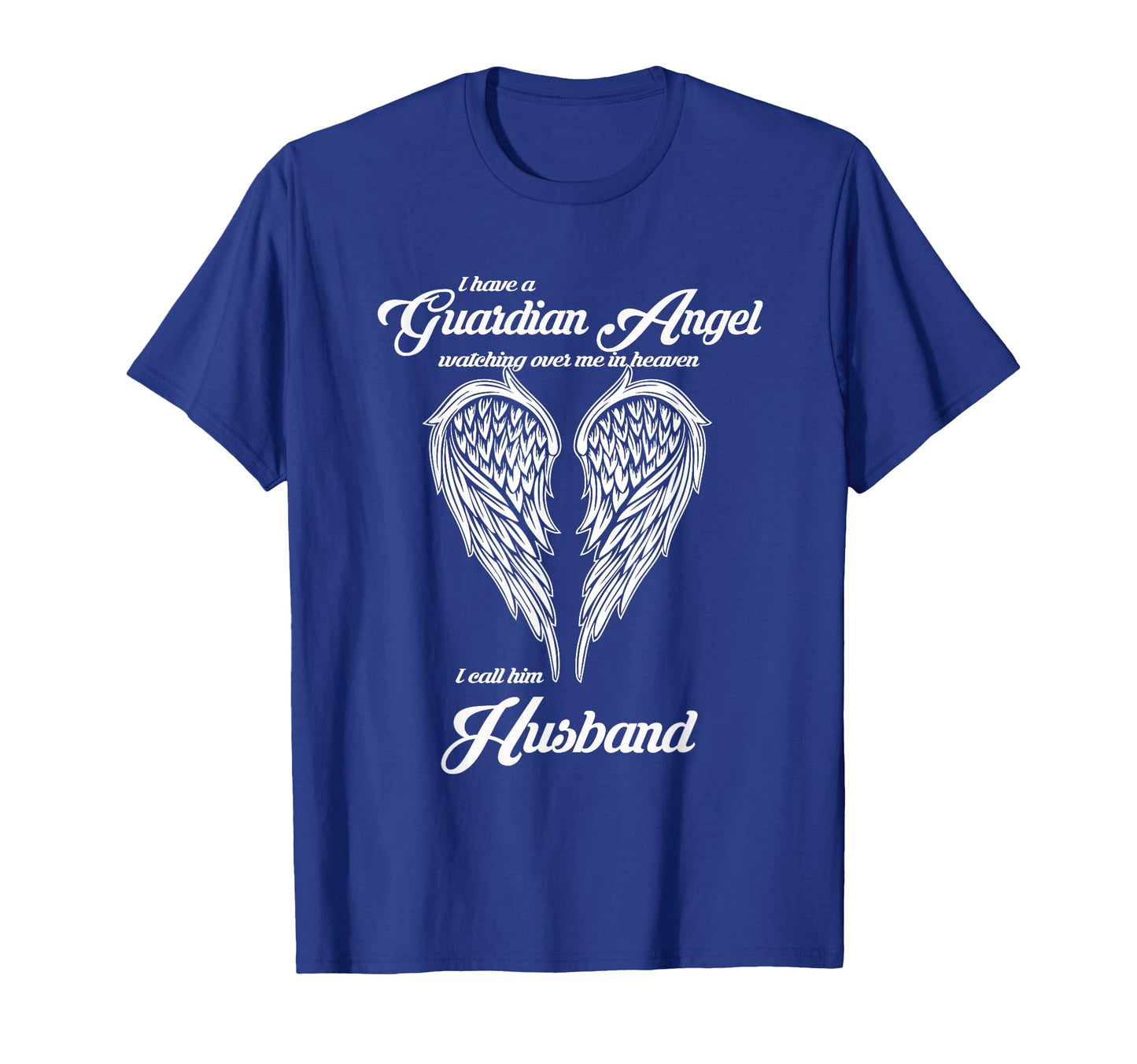 I Have Guardian Angel Heaven I Call Him T-Shirt - Graphic Print for Adults - T-Shirt, Sweatshirt, Hoodie