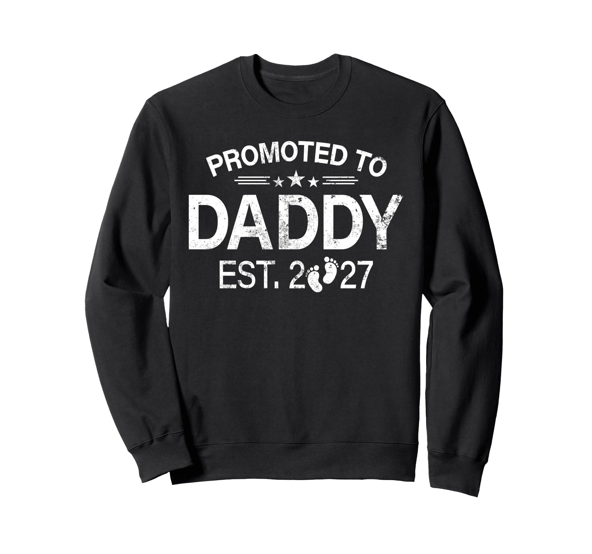 Promoted To Daddy Est 2027 Fathers Sweatshirt - Aesthetic Graphic Unisex - T-Shirt, Sweatshirt, Hoodie
