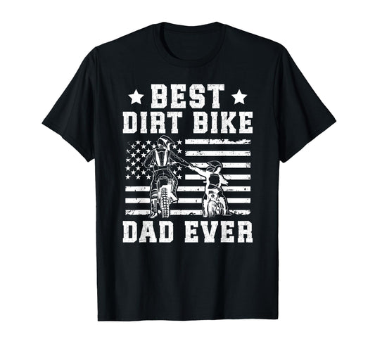Best Dirt Bike Dad Ever Dad Dirt Biker T-Shirt - Trendy Graphic Unisex - T-Shirt, Sweatshirt, Hoodie