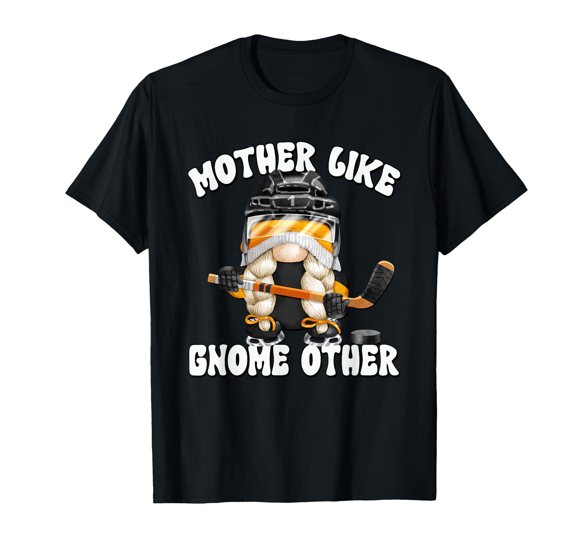 Funny Hockey Gnome Mom Ice Hockey T-Shirt - Fun Novelty Design Unisex - T-Shirt, Sweatshirt, Hoodie
