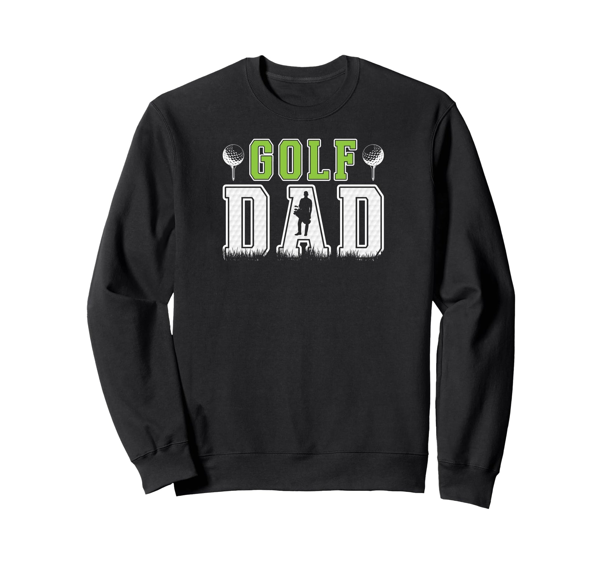 Golf Dad Golf Player Dad Golf Father Sweatshirt - Graphic Print for Adults - T-Shirt, Sweatshirt, Hoodie
