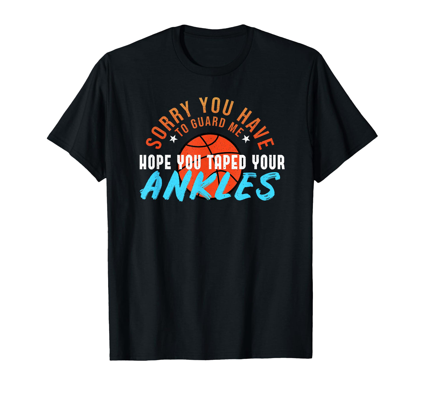 You Cant Guard Me Bball Play T-Shirt - Custom Art Print Men Women - T-Shirt, Sweatshirt, Hoodie