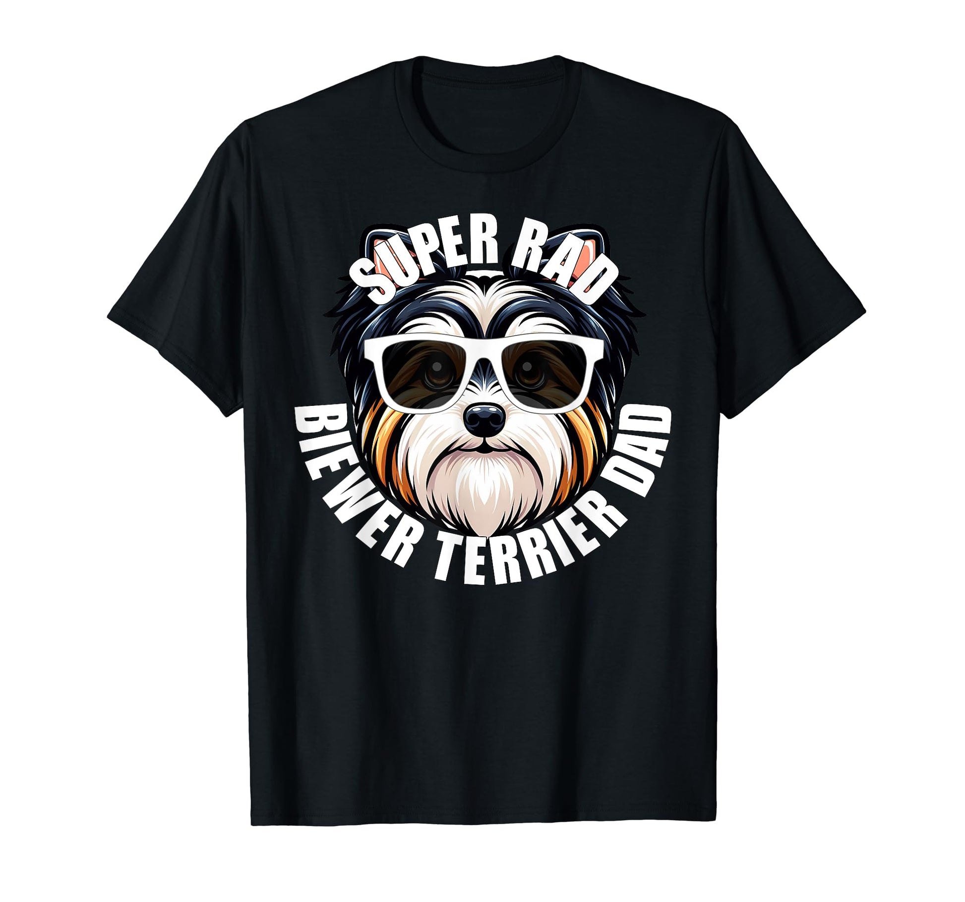 Biewer Terrier Dad Funny Super Rad T-Shirt - Fun Novelty Design for Adults - T-Shirt, Sweatshirt, Hoodie