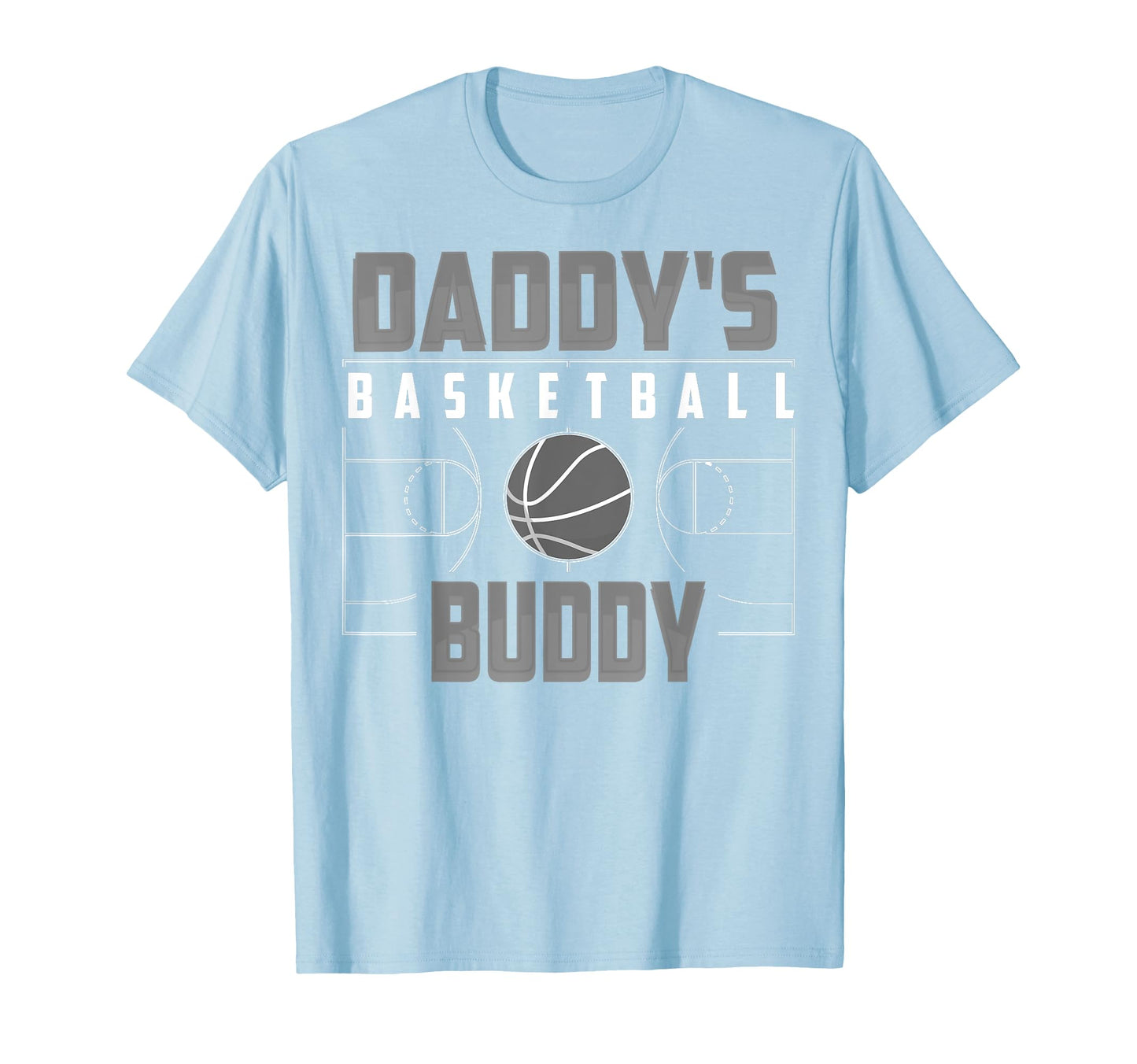 Appealing Daddys Basketball Buddy Gift T-Shirt - Streetwear Style Unisex - T-Shirt, Sweatshirt, Hoodie