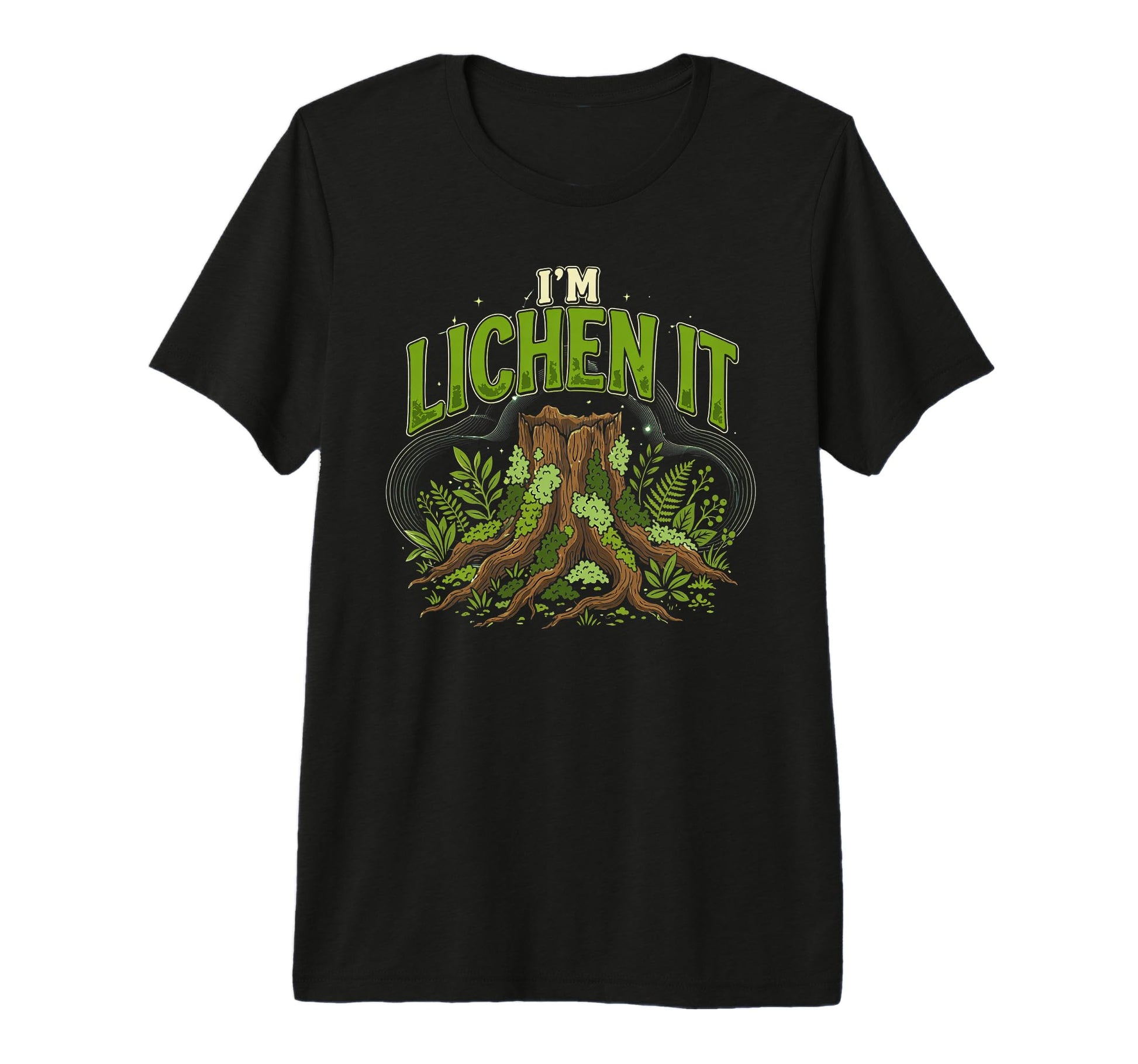 Im Lichen It Funny Plant Tree Lover T-Shirt - Streetwear Style for Adults - T-Shirt, Sweatshirt, Hoodie