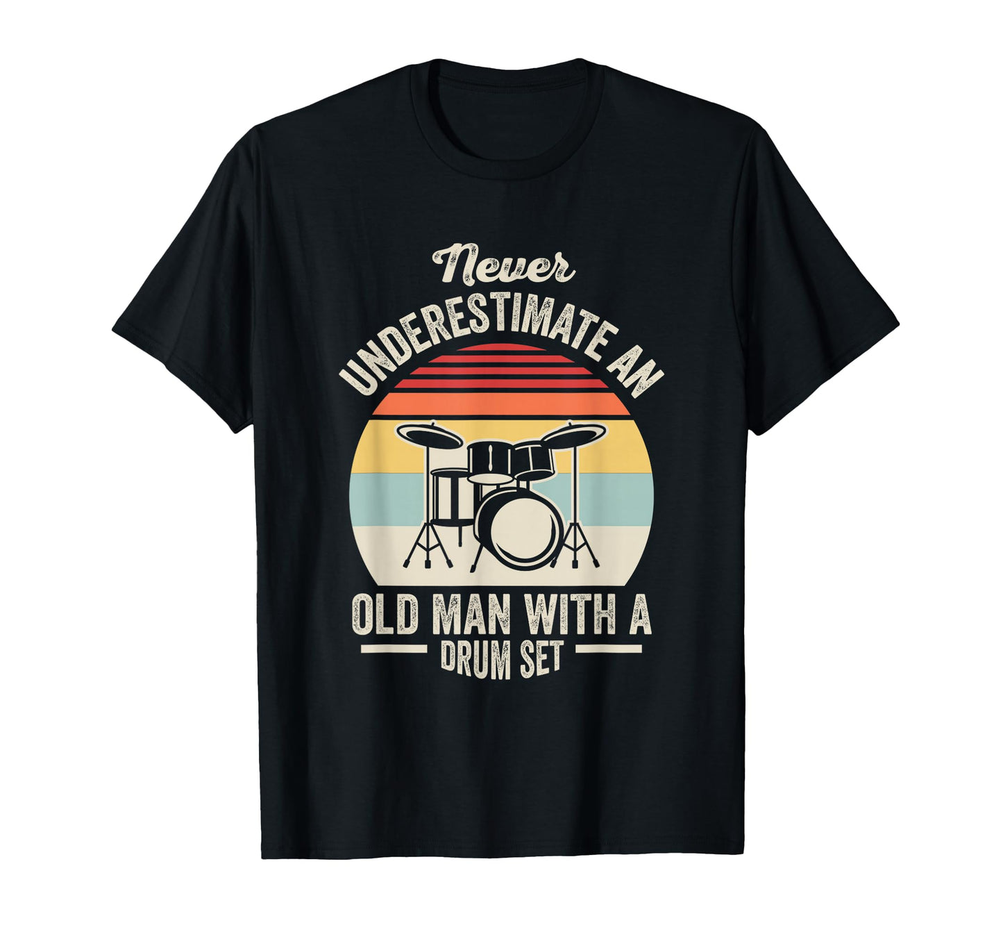 Drummer Old Drum Set Funny Musician T-Shirt - Fun Novelty Design for Adults - T-Shirt, Sweatshirt, Hoodie