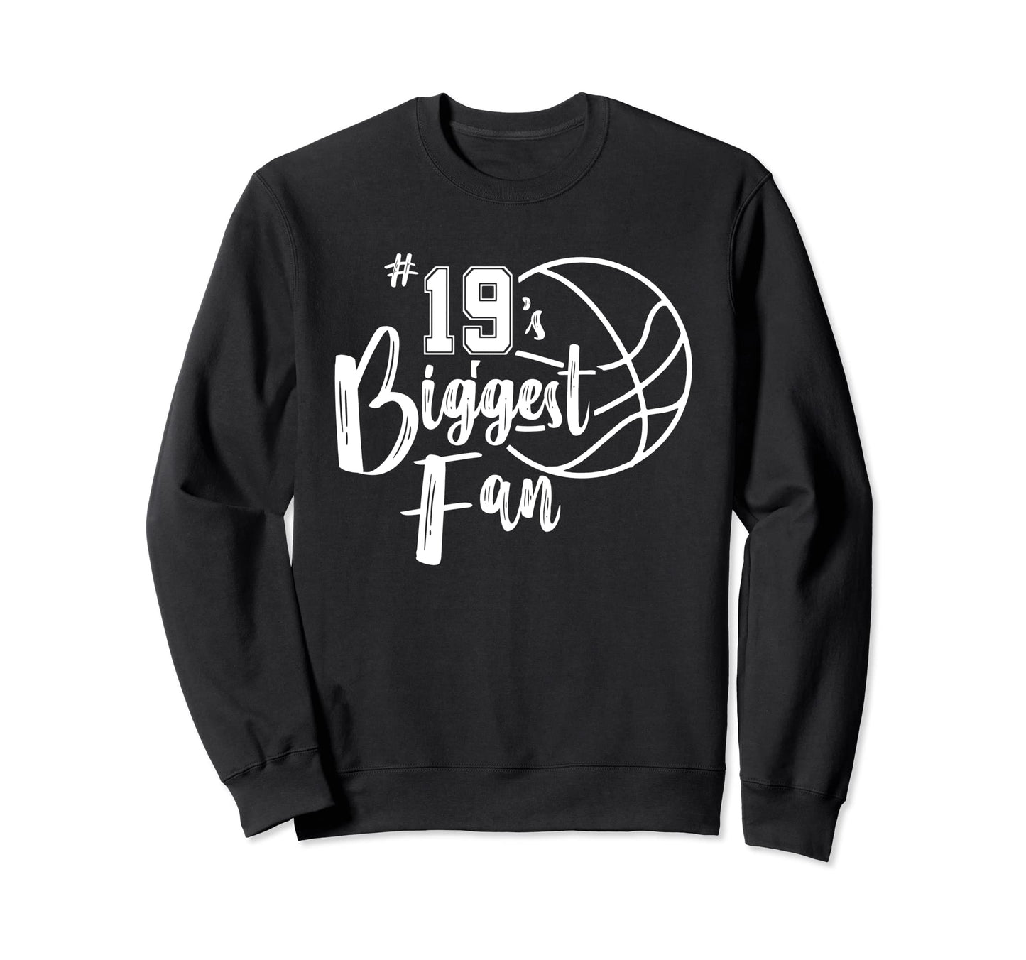 Number 19S Biggest Fan Sweatshirt - Fun Novelty Design for Adults - T-Shirt, Sweatshirt, Hoodie