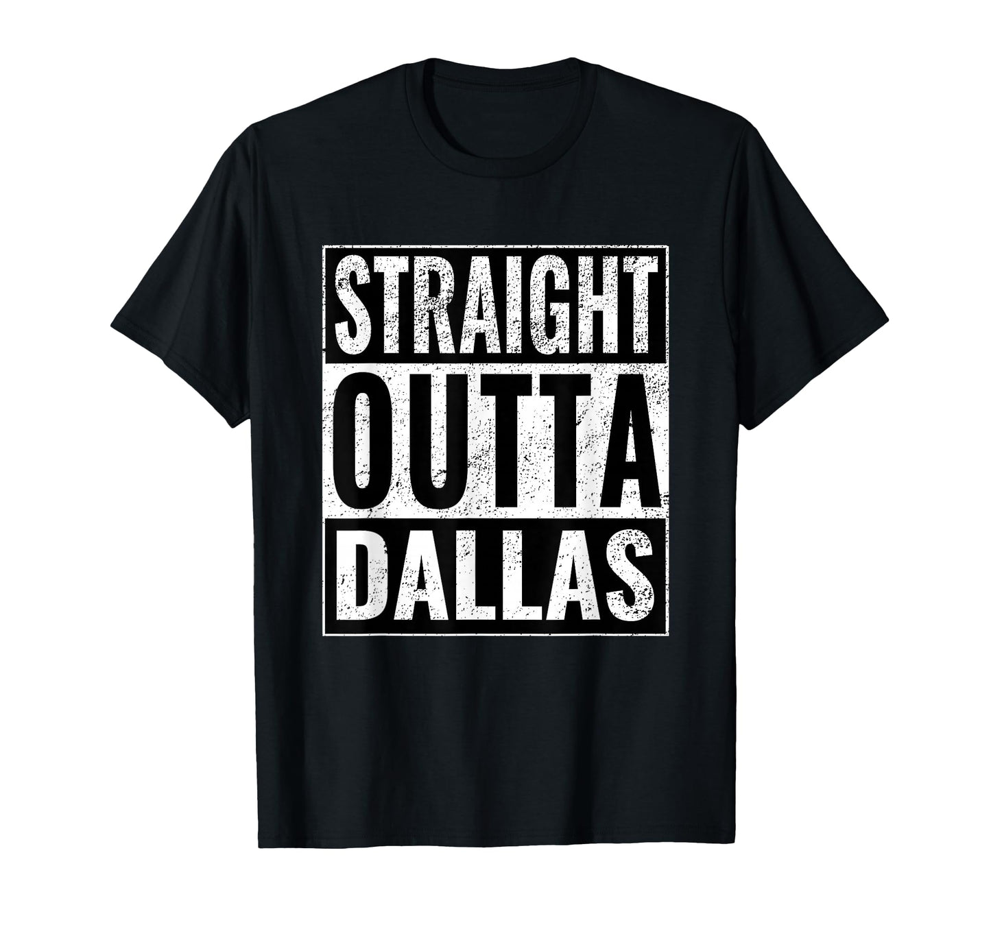 Straight Outta Dallas Straight Out T-Shirt - Streetwear Style for Adults - T-Shirt, Sweatshirt, Hoodie