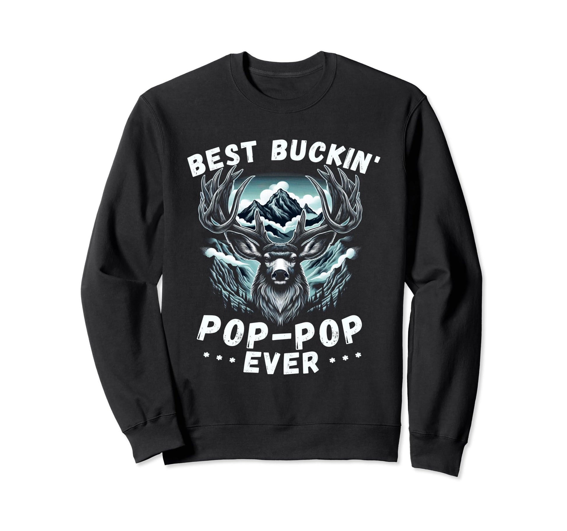 Novelty Big Buck Fathers Day Best Sweatshirt - Aesthetic Graphic Men Women - T-Shirt, Sweatshirt, Hoodie