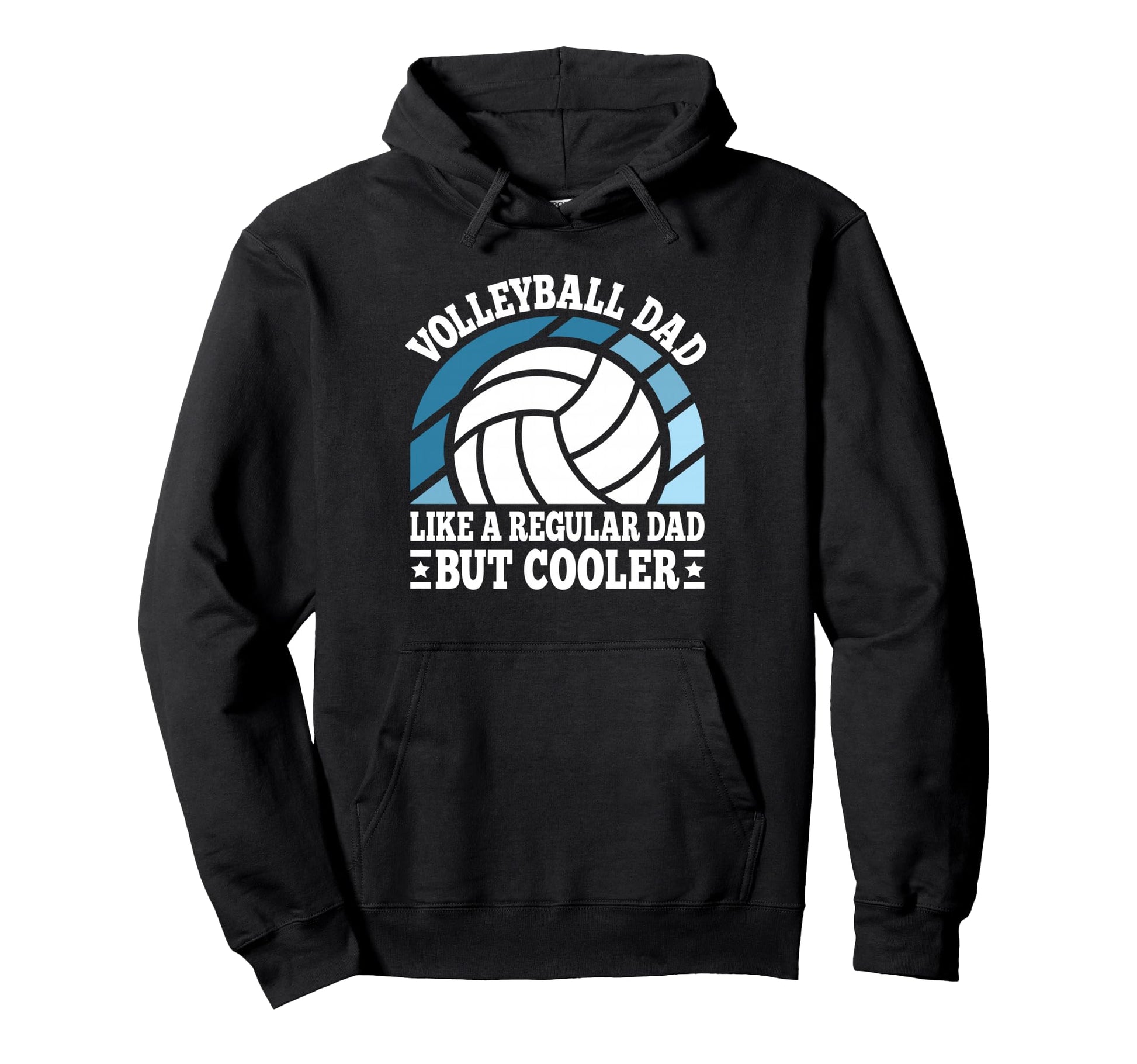 Volleyball Dad Like Regular Dad But Hoodie - Trendy Graphic Men Women - T-Shirt, Sweatshirt, Hoodie
