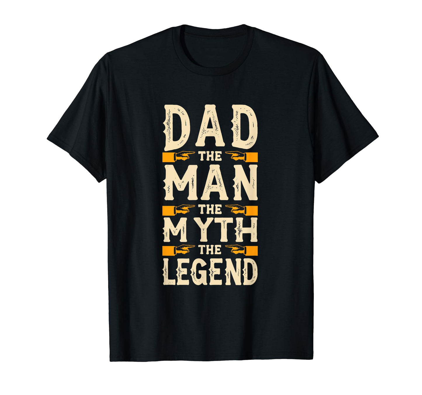 Funny Dad Myth Legend Fathers Day T-Shirt - Fun Novelty Design Unisex - T-Shirt, Sweatshirt, Hoodie