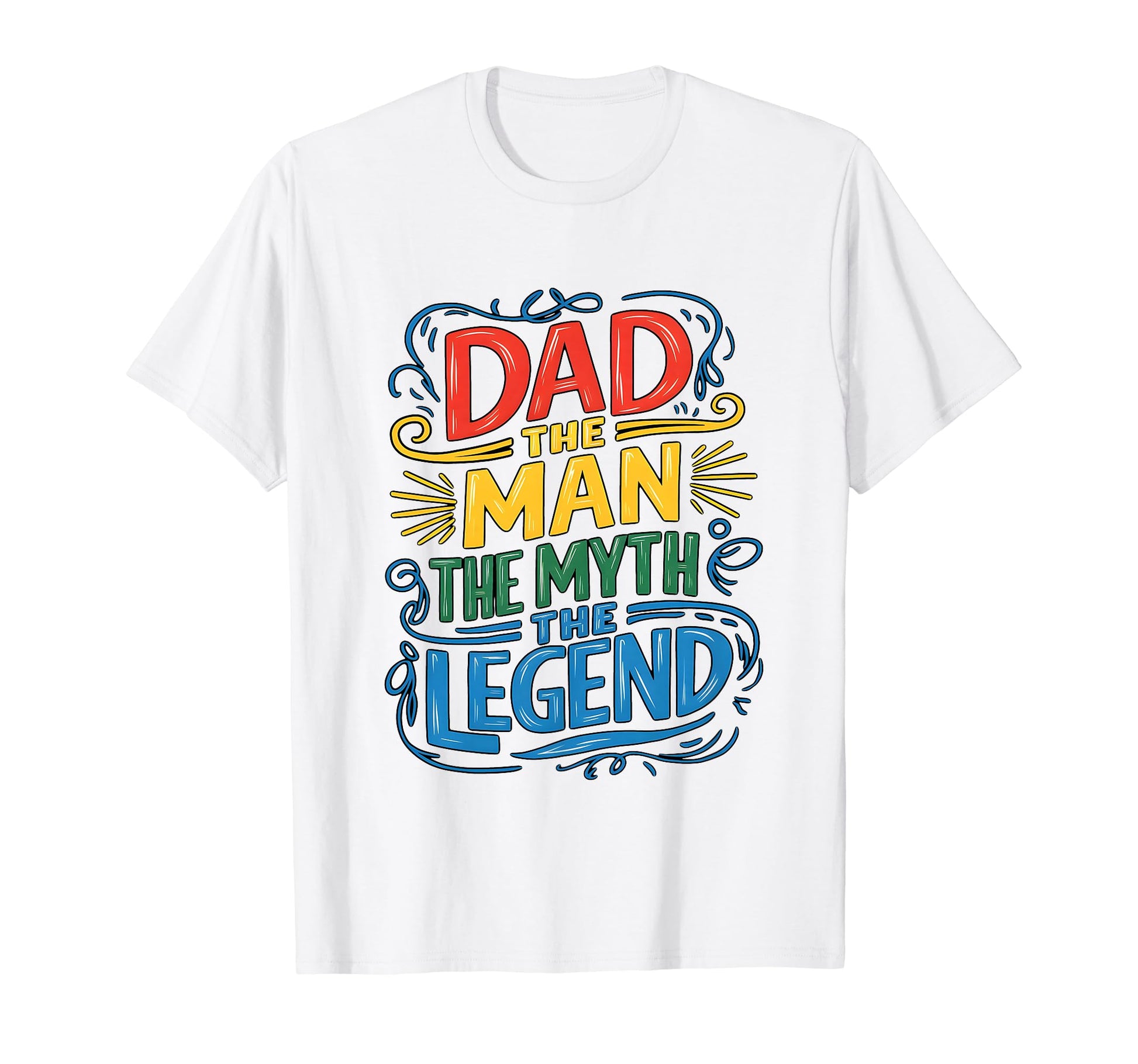 Dad Myth Legend T-Shirt - Minimalist Print Men Women - T-Shirt, Sweatshirt, Hoodie