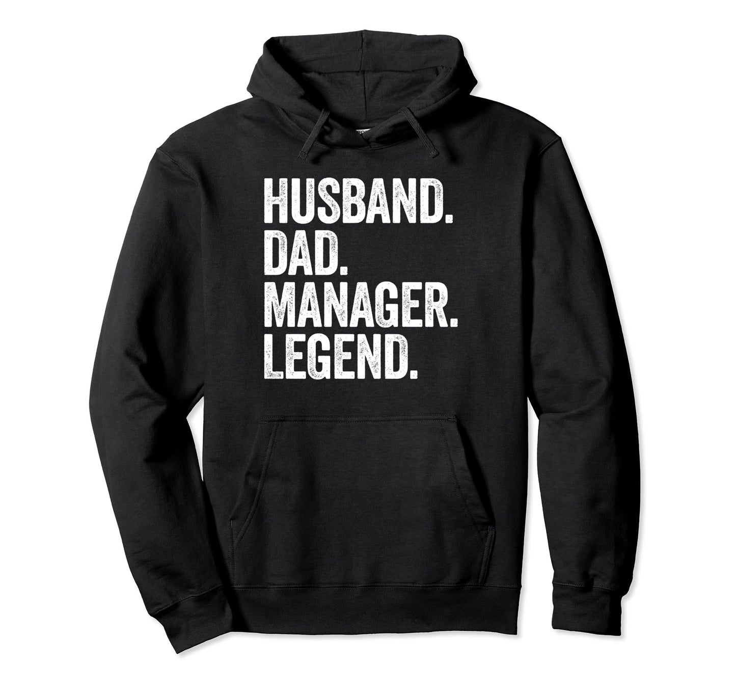 Husband Dad Manager Funny Team Leader Hoodie - Streetwear Style Unisex - T-Shirt, Sweatshirt, Hoodie