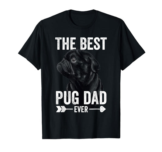 Best Pug Dad Ever Fathers Day Daddy T-Shirt - Aesthetic Graphic Men Women - T-Shirt, Sweatshirt, Hoodie