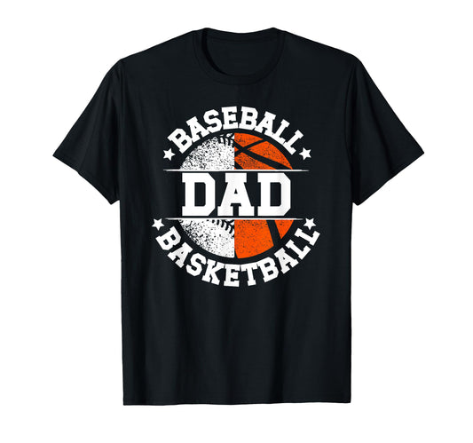 Baseball Basketball Dad Basketball T-Shirt - Novelty Apparel Men Women - T-Shirt, Sweatshirt, Hoodie