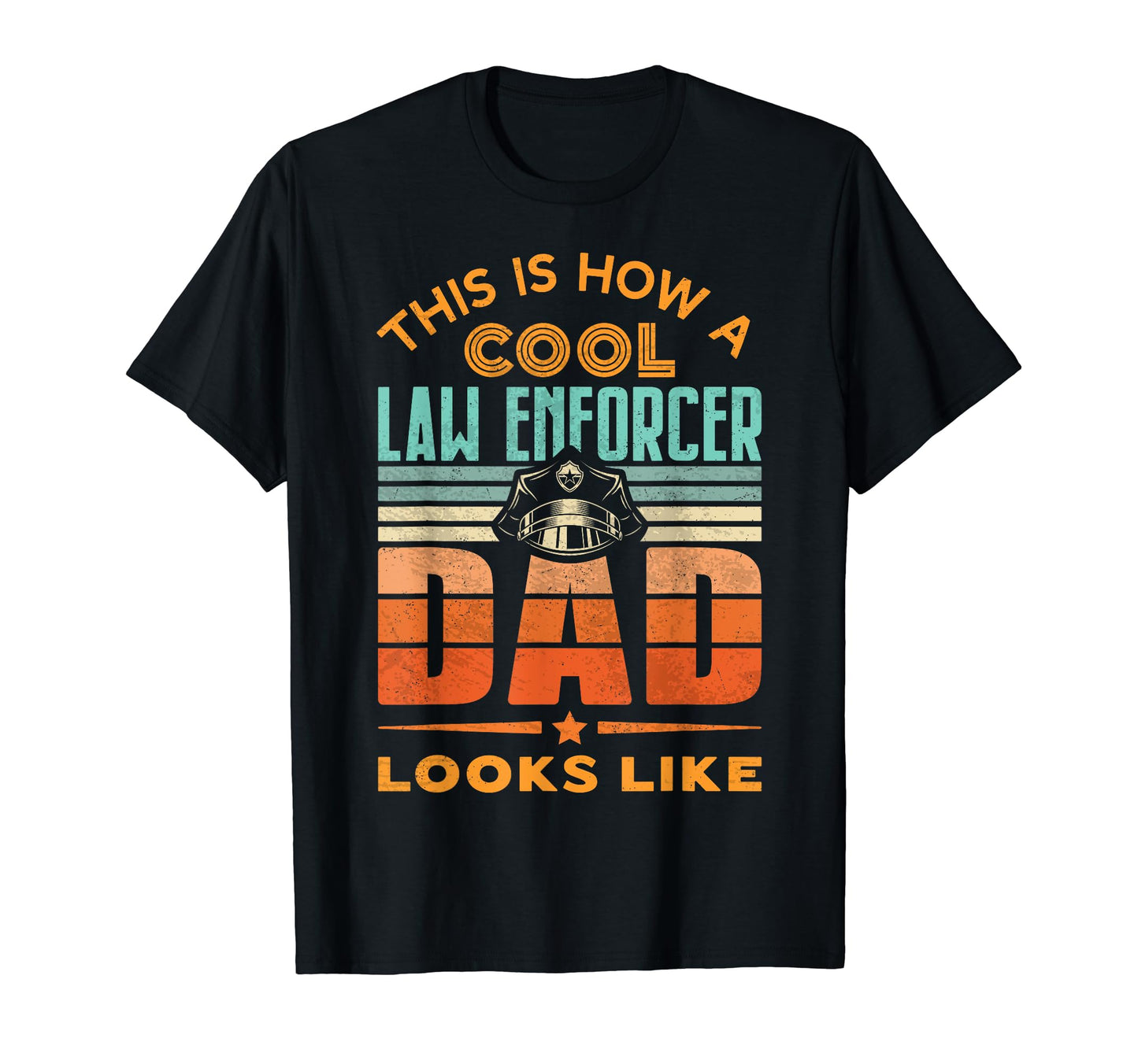 Best Patrol Officer Dad Law T-Shirt - Novelty Apparel Men Women - T-Shirt, Sweatshirt, Hoodie