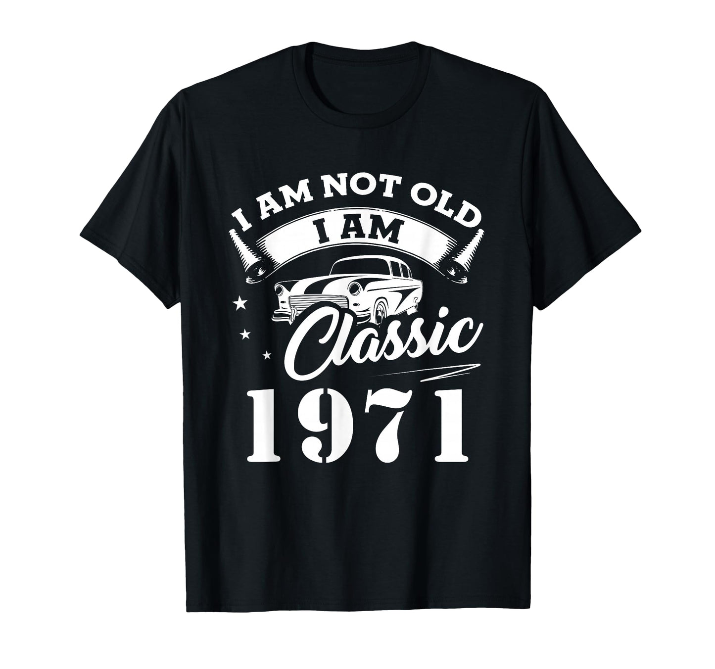 55Th Birthday Gift Im Not Old Im T-Shirt - Casual Everyday Wear Unisex - T-Shirt, Sweatshirt, Hoodie