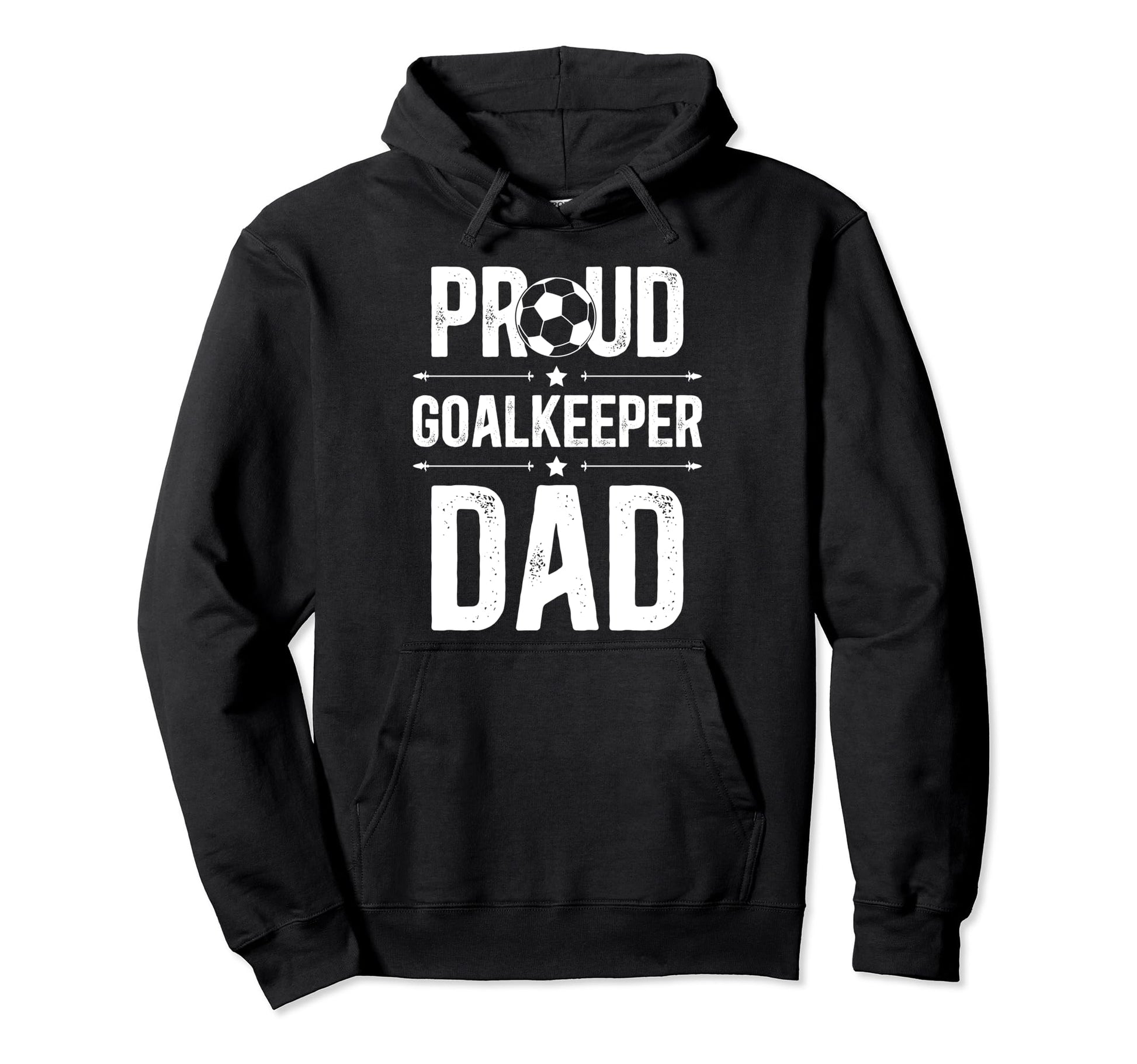 Proud Soccer Goalkeeper Dad Soccer Hoodie - Fun Novelty Design for Adults - T-Shirt, Sweatshirt, Hoodie