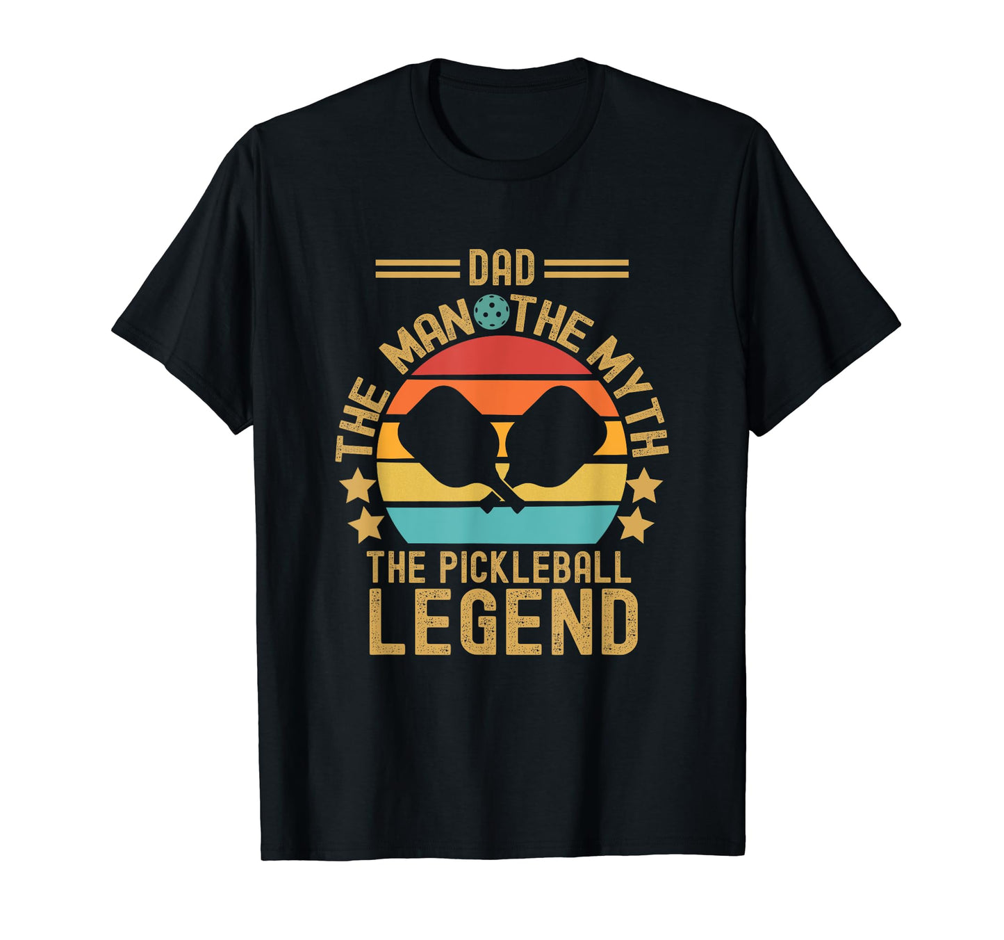 Dad Myth Pickleball Legend Funny T-Shirt - Fun Novelty Design Unisex - T-Shirt, Sweatshirt, Hoodie