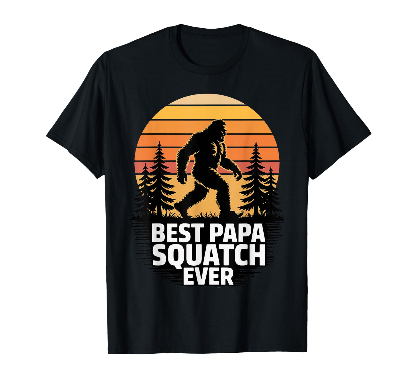 Proud Bigfoot Papa Sasquatch Sunset T-Shirt - Streetwear Style for Adults - T-Shirt, Sweatshirt, Hoodie