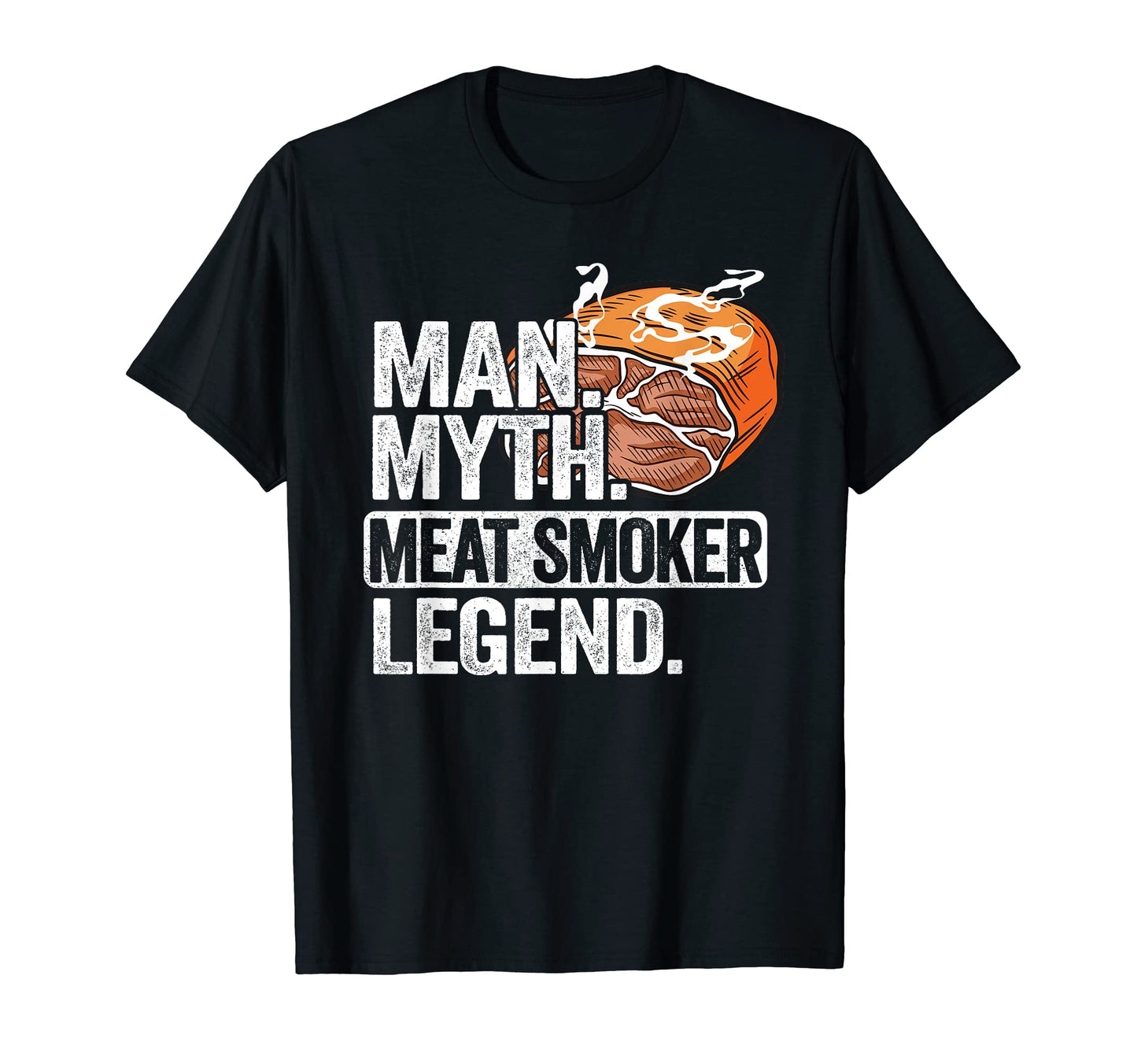 Mens Myth Meat Smoker Legend Dad T-Shirt - Aesthetic Graphic for Adults - T-Shirt, Sweatshirt, Hoodie