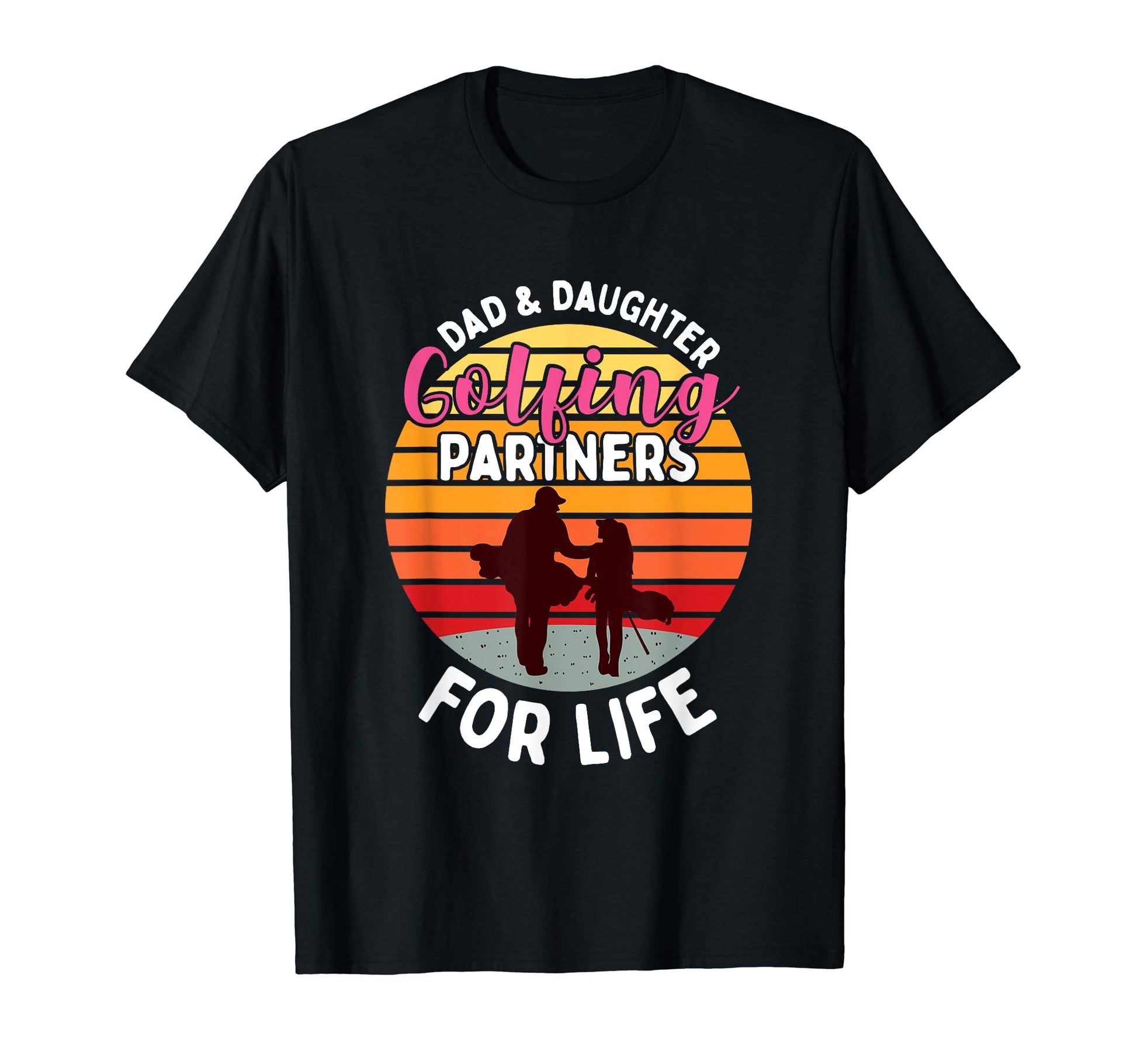 Dad And Daughter Golfing Partners Life T-Shirt - Minimalist Print Men Women - T-Shirt, Sweatshirt, Hoodie