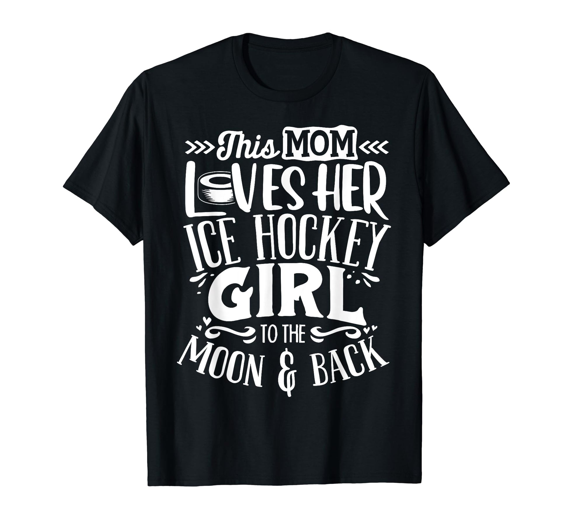 Ice Hockey Mom Ice Hockey Lover T-Shirt - Unique Graphic for Adults - T-Shirt, Sweatshirt, Hoodie