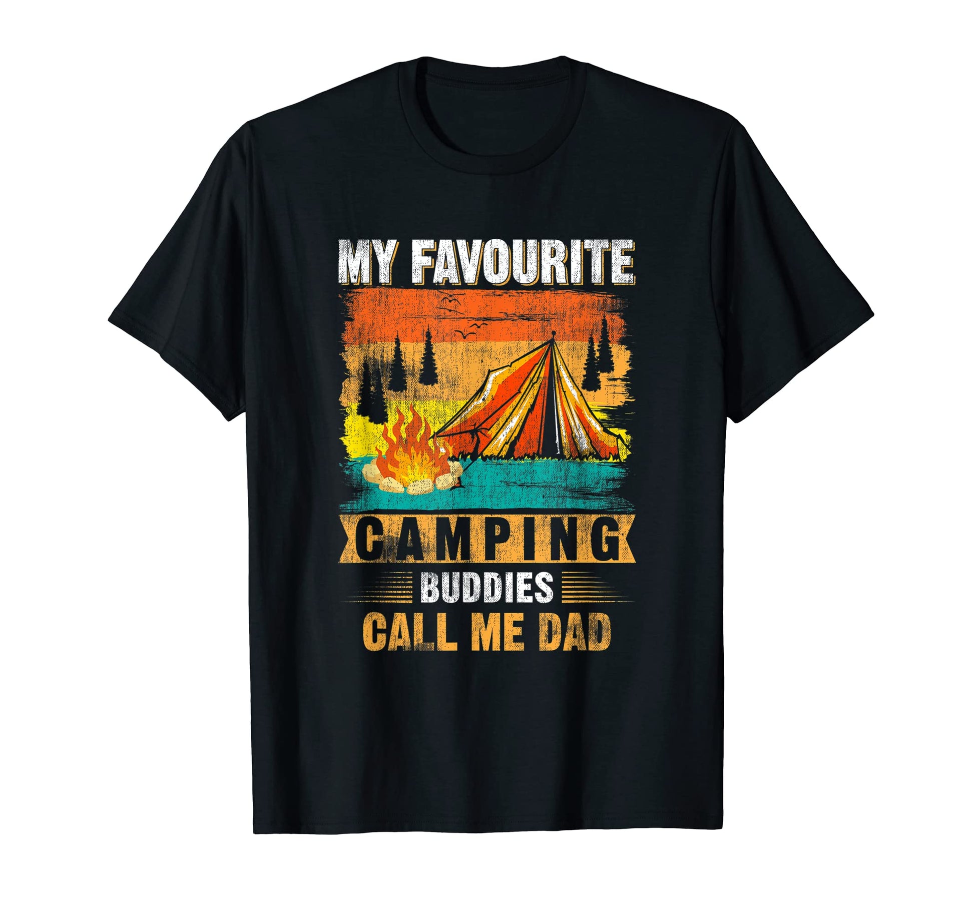 My Favourite Camping Buddies Call Me T-Shirt - Custom Art Print for Adults - T-Shirt, Sweatshirt, Hoodie