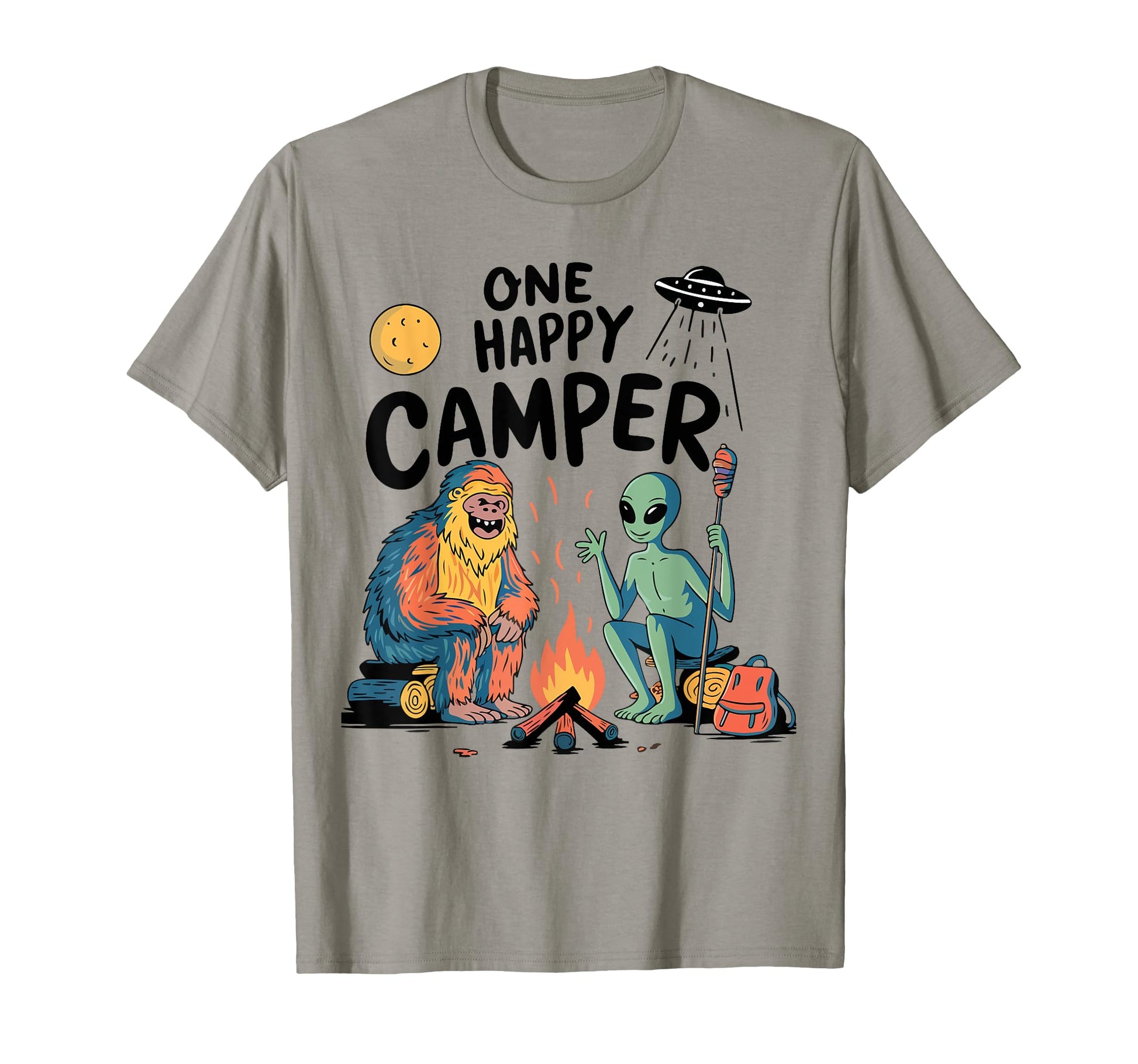 Funny One Happy Camper Alien Bigfoot T-Shirt - Fun Novelty Design Unisex - T-Shirt, Sweatshirt, Hoodie