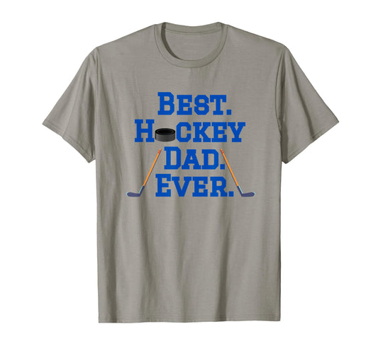 Best Hockey Dad T-Shirt - Unique Graphic Unisex - T-Shirt, Sweatshirt, Hoodie