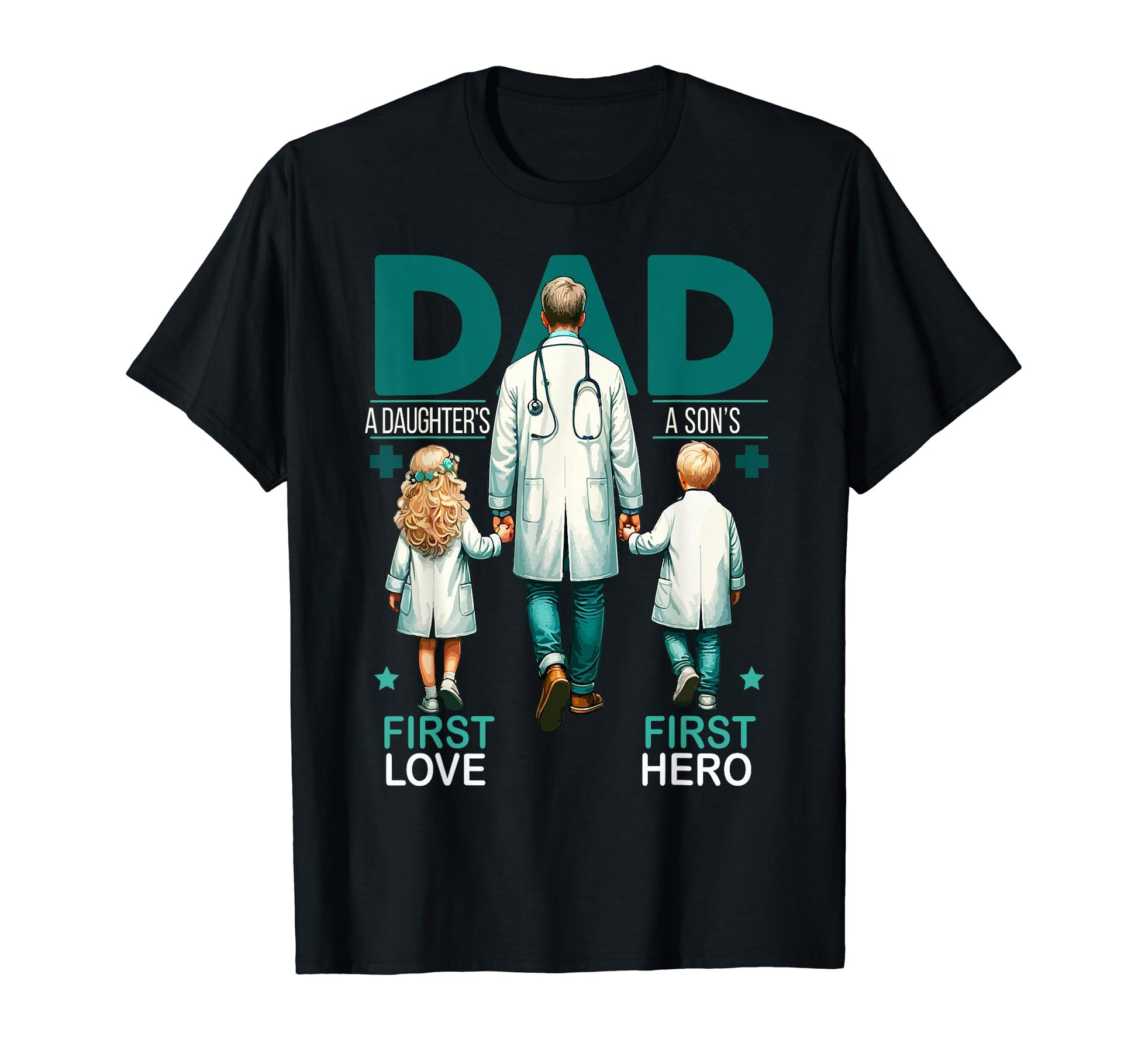Proud Doctor Dad Father Son Daughter T-Shirt - Trendy Graphic Men Women - T-Shirt, Sweatshirt, Hoodie