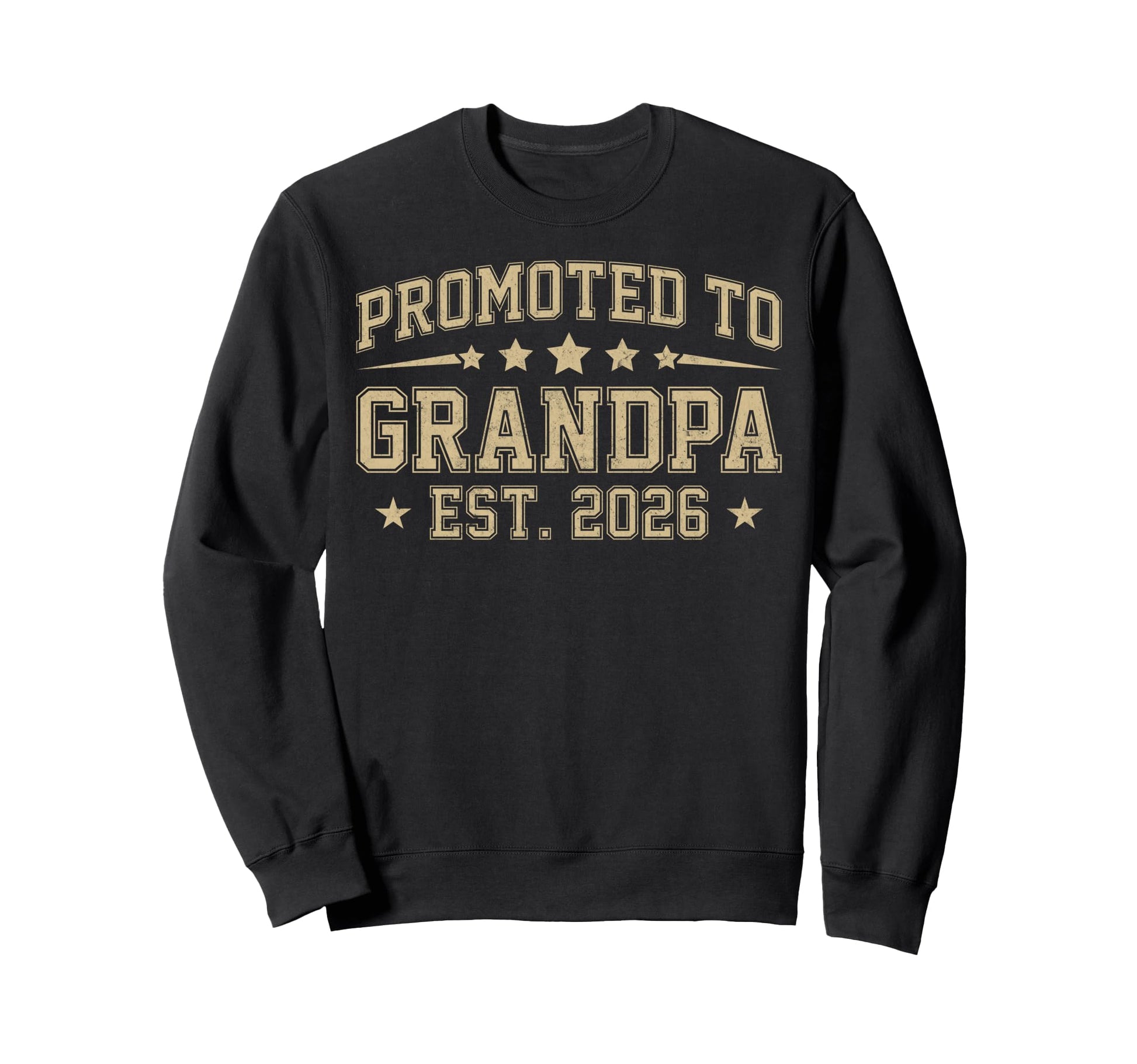 Promoted To Grandpa Est 2026 Sweatshirt - Casual Everyday Wear Unisex - T-Shirt, Sweatshirt, Hoodie
