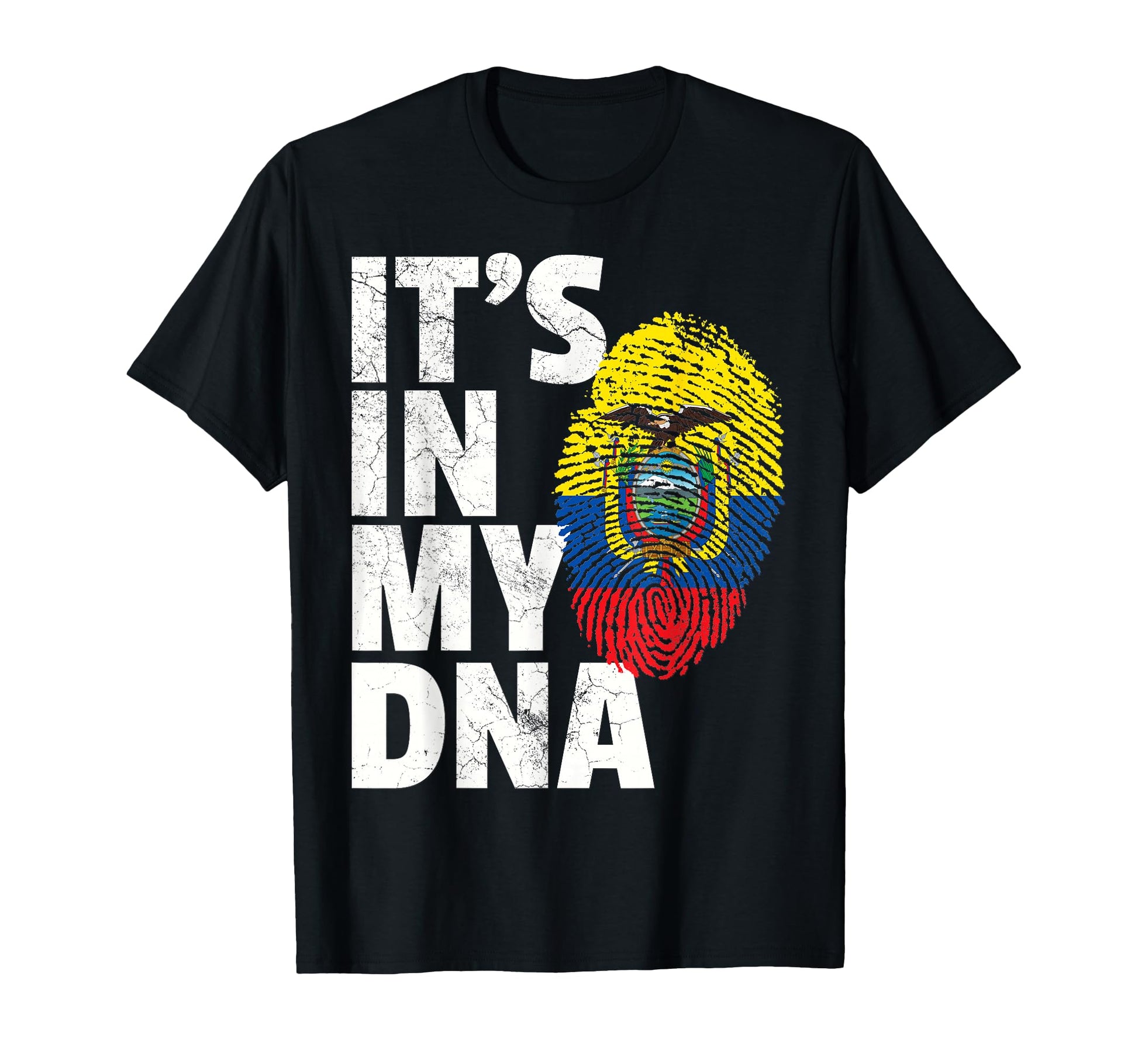 Its My Dna Ecuadorian Ecuador Flag T-Shirt - Graphic Print for Adults - T-Shirt, Sweatshirt, Hoodie