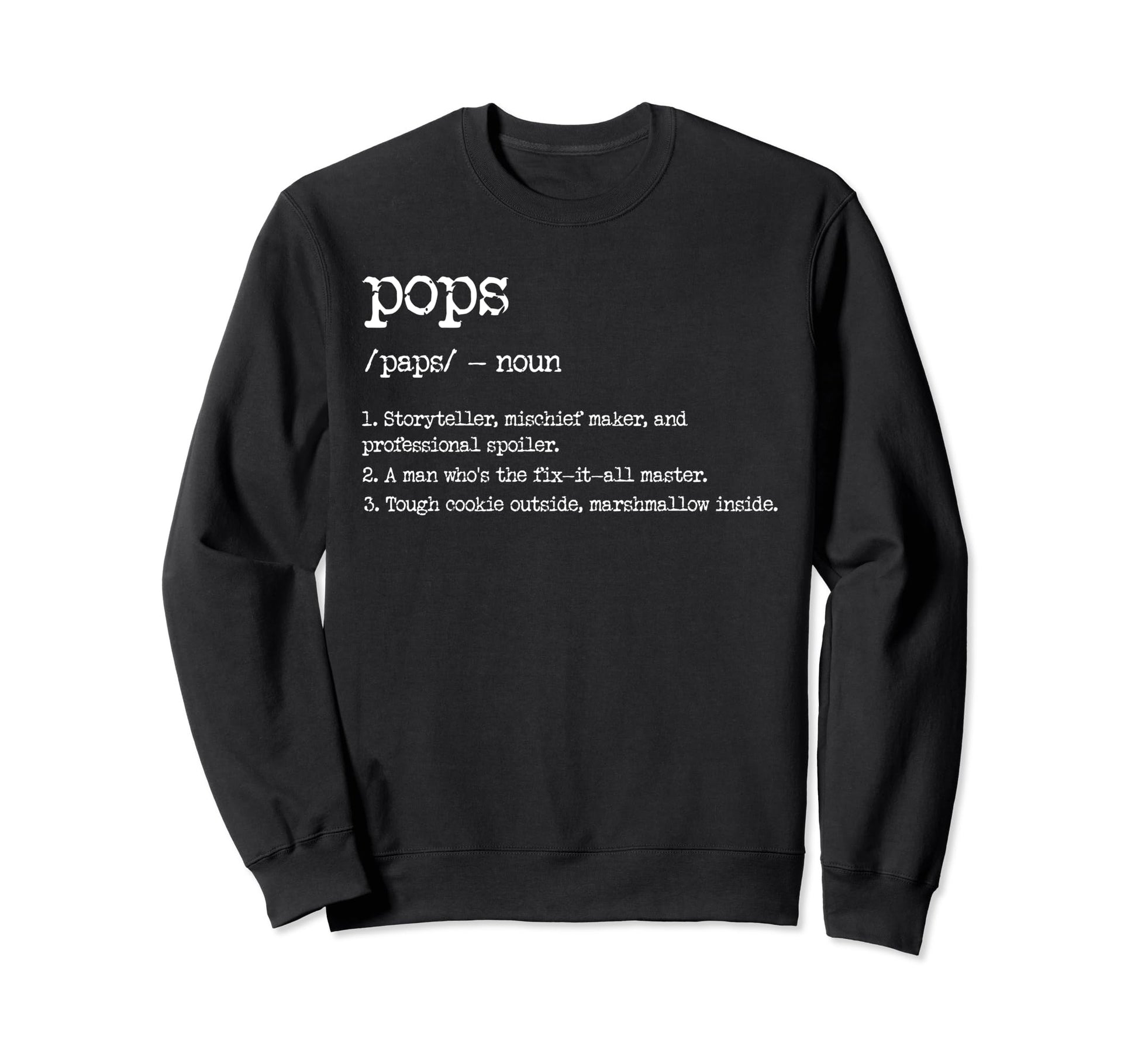 Pops Definition Funny Fathers Day Sweatshirt - Aesthetic Graphic Men Women - T-Shirt, Sweatshirt, Hoodie