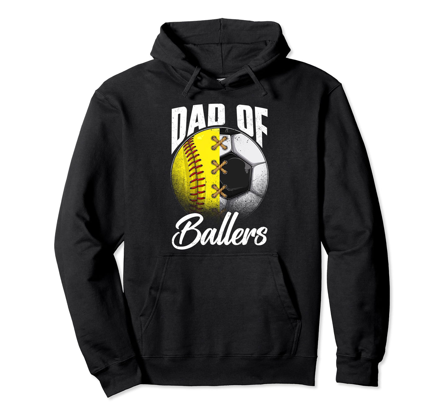 Dad Ballers Soccer Softball Lover Hoodie - Fun Novelty Design Men Women - T-Shirt, Sweatshirt, Hoodie